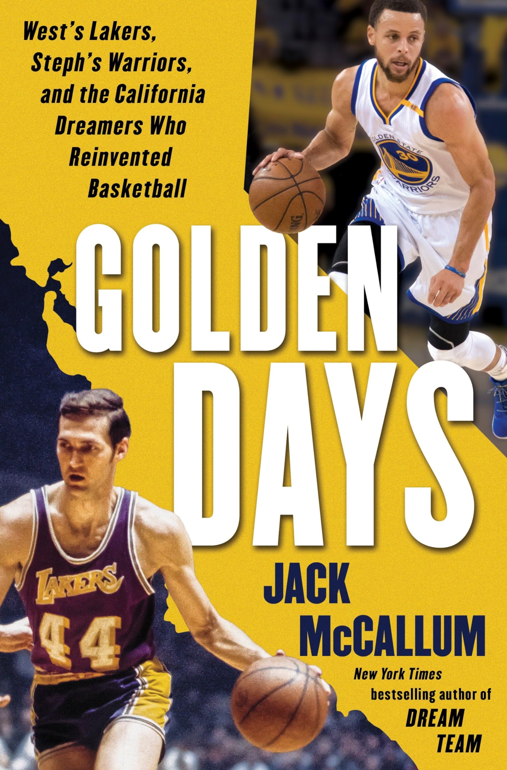 Golden Days: West's Lakers, Steph's Warriors, and the California Dreamers Who Reinvented Basketball book