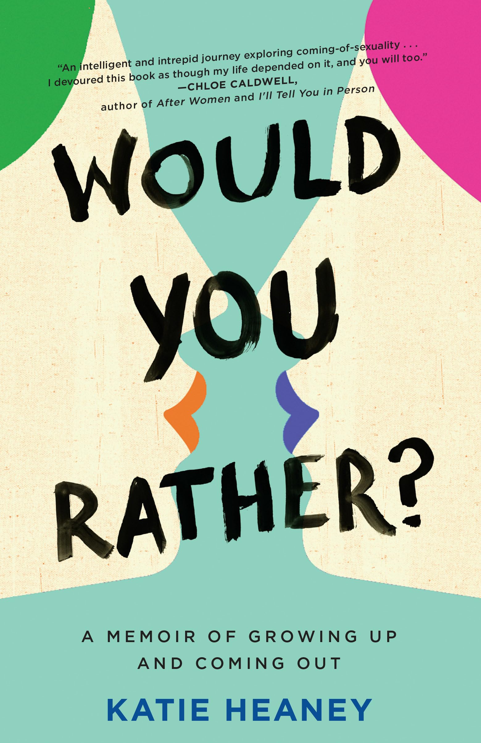 Would You Rather?: A Memoir of Growing Up and Coming Out book