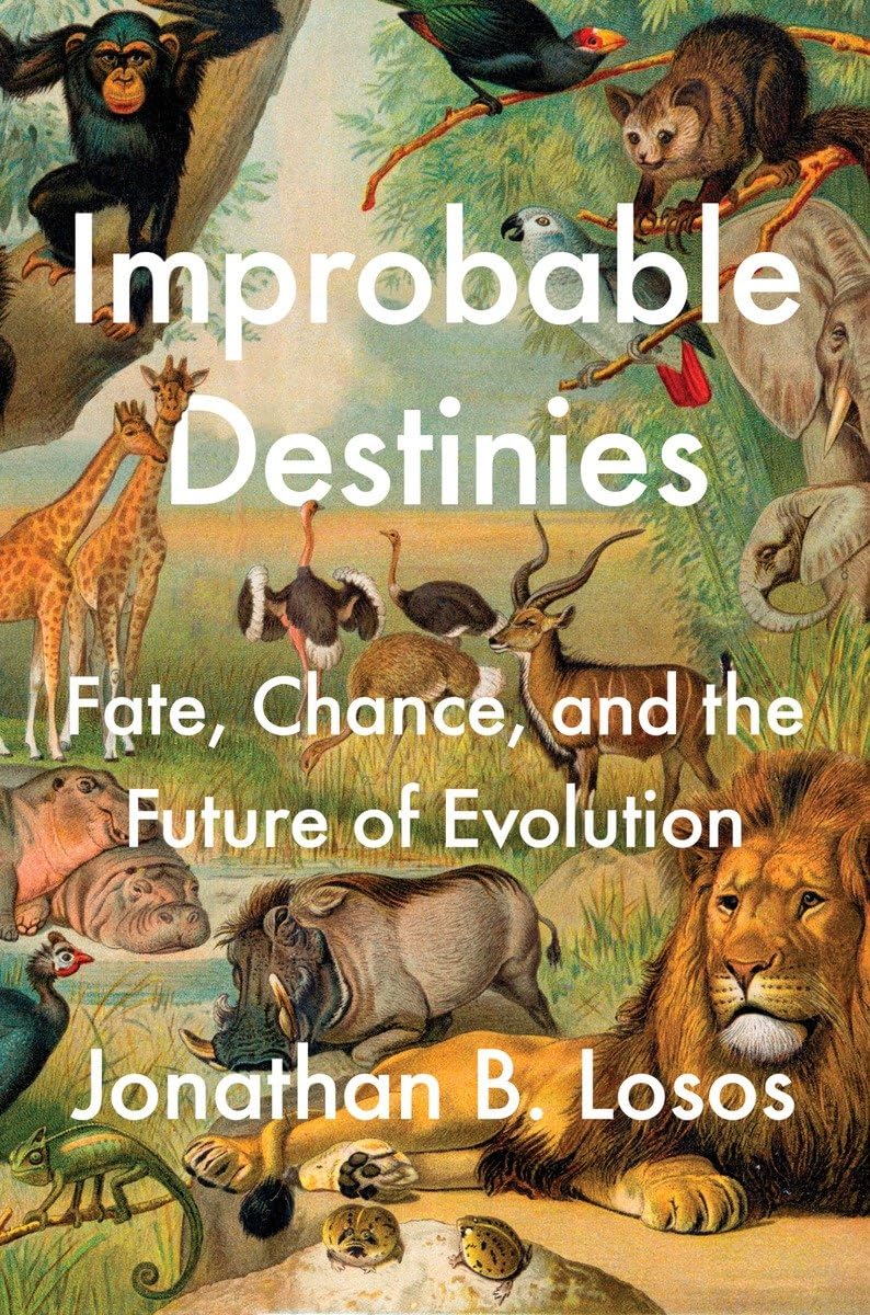 Improbable Destinies: Fate, Chance, and the Future of Evolution Natural Sciences
