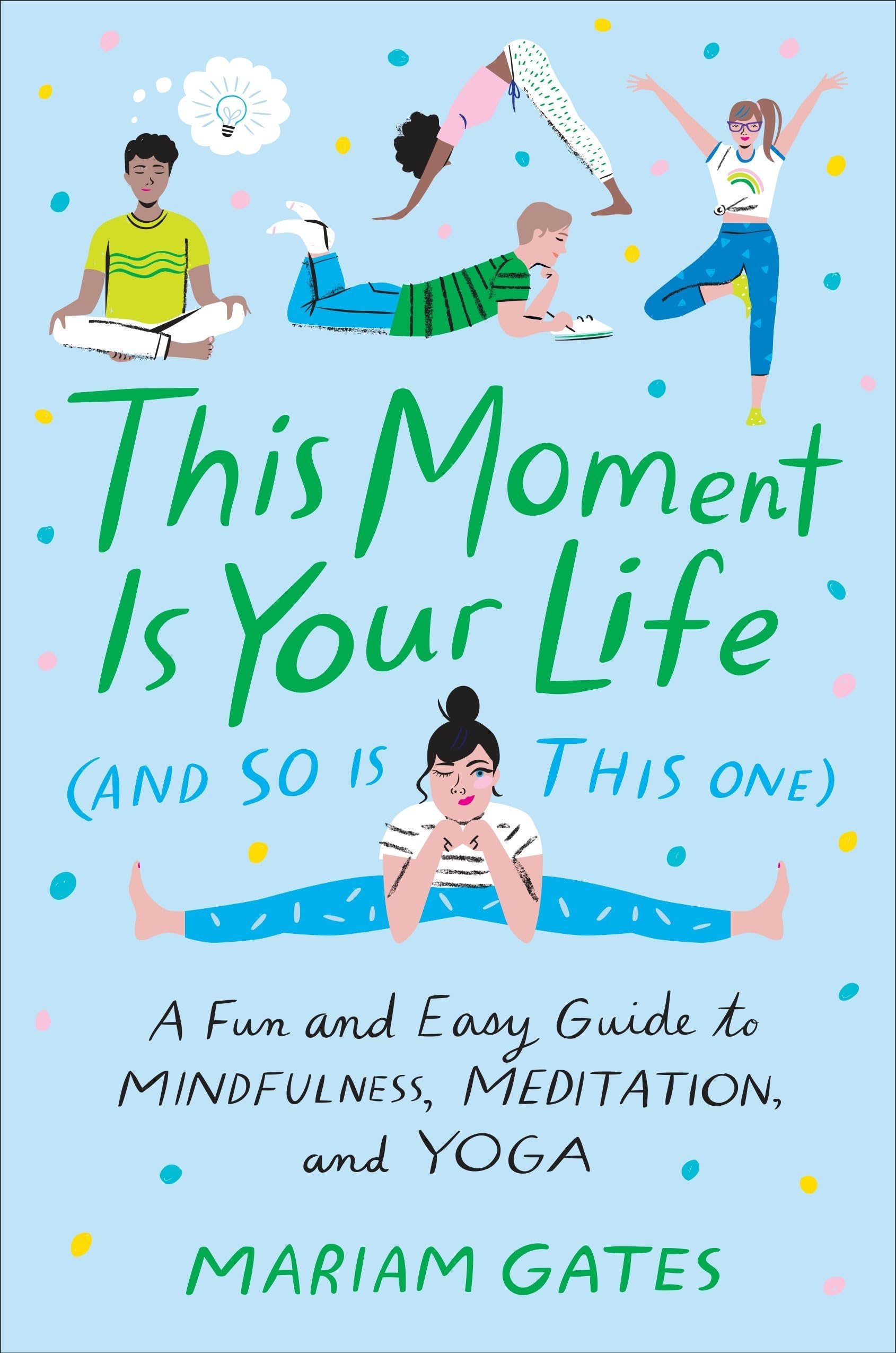 This Moment Is Your Life (and So Is This One) Lifestyle
