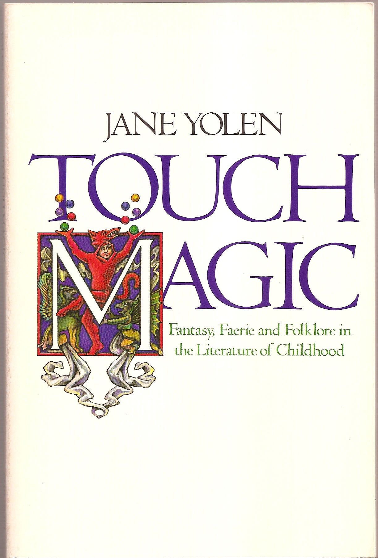 Touch Magic: Fantasy, Faerie and Folklore in the Literature of Childhood Social Sciences