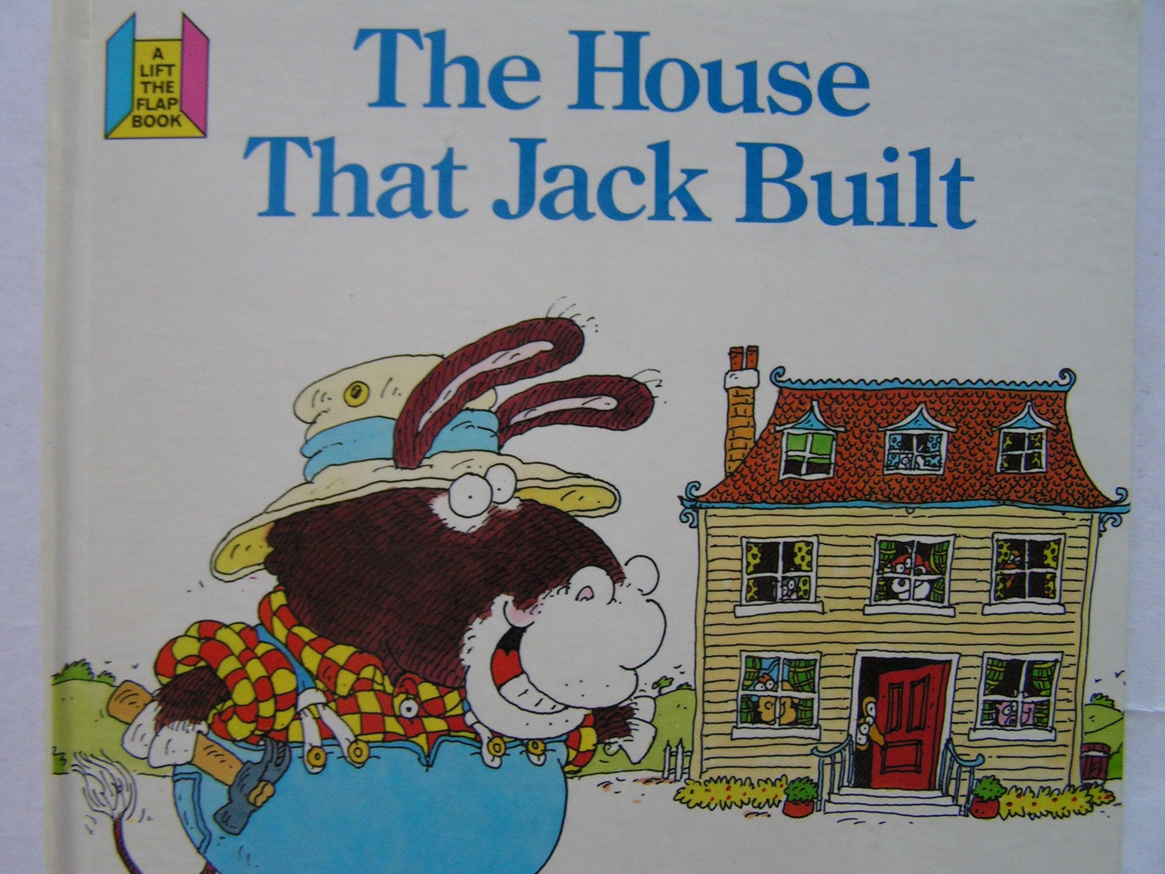 The House That Jack Built (Lift a Flap) Books