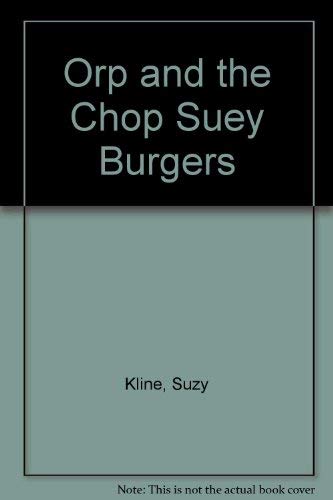 Orp and the Chop Suey Burgers Novels & Short Stories