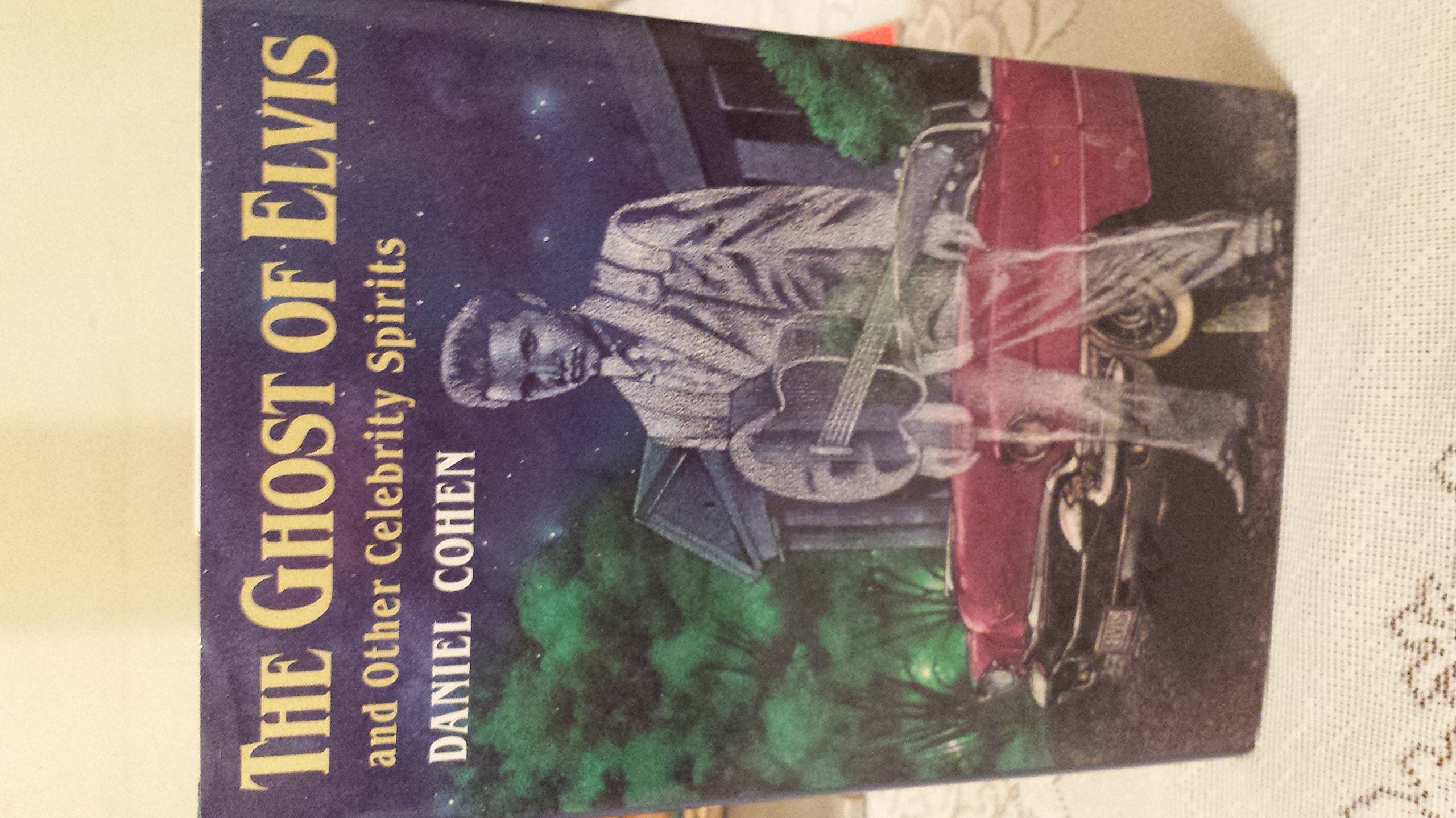 The Ghost of Elvis and Other Celebrity Spirits Books