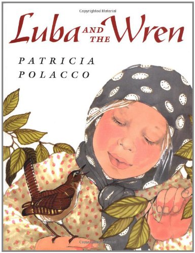 Luba and the Wren (Picture Books) Non-fiction