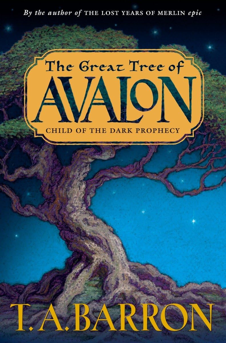 The Great Tree of Avalon, Book 1: Child of the Dark Prophecy (Merlin Saga, Band 9) Fairy Tales & Legends