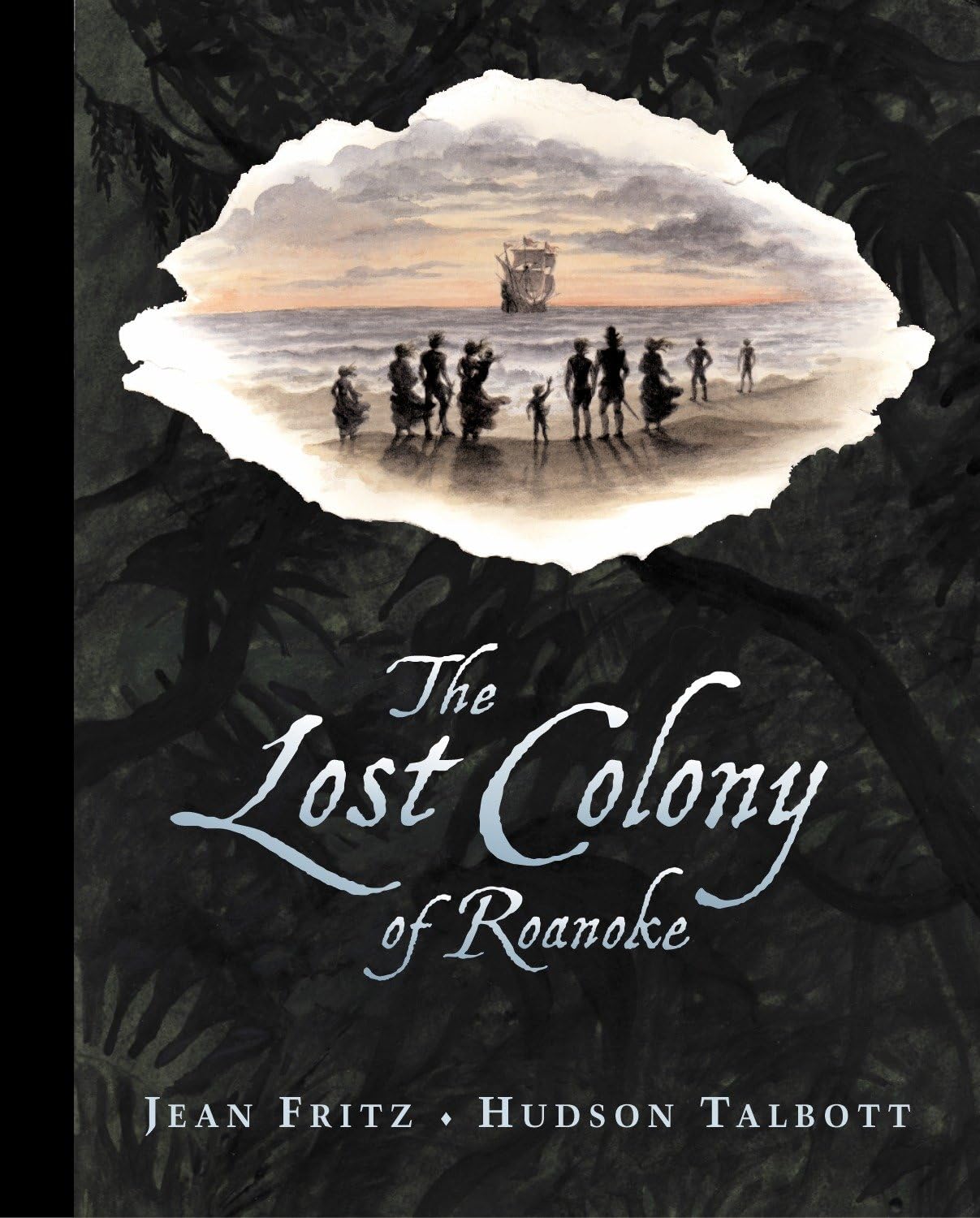 The Lost Colony of Roanoke Politics & History