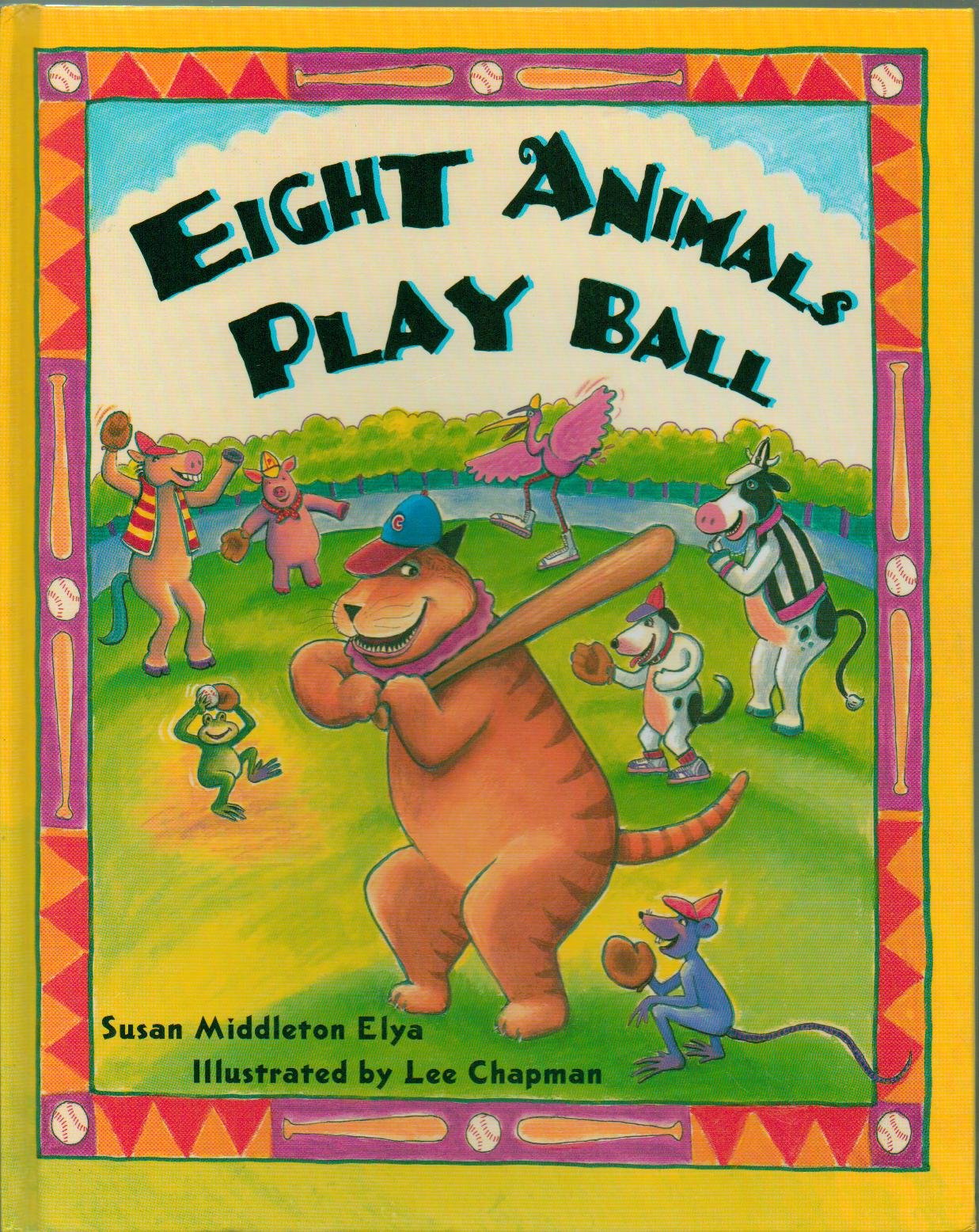 Eight Animals Play Ball - Eight Animal Friends Play Baseball in the Park, Include Words in Spanish, Includes Glossary and Pronunciation Guide - Hardcover - First Edition, 1st Printing 2003 Books