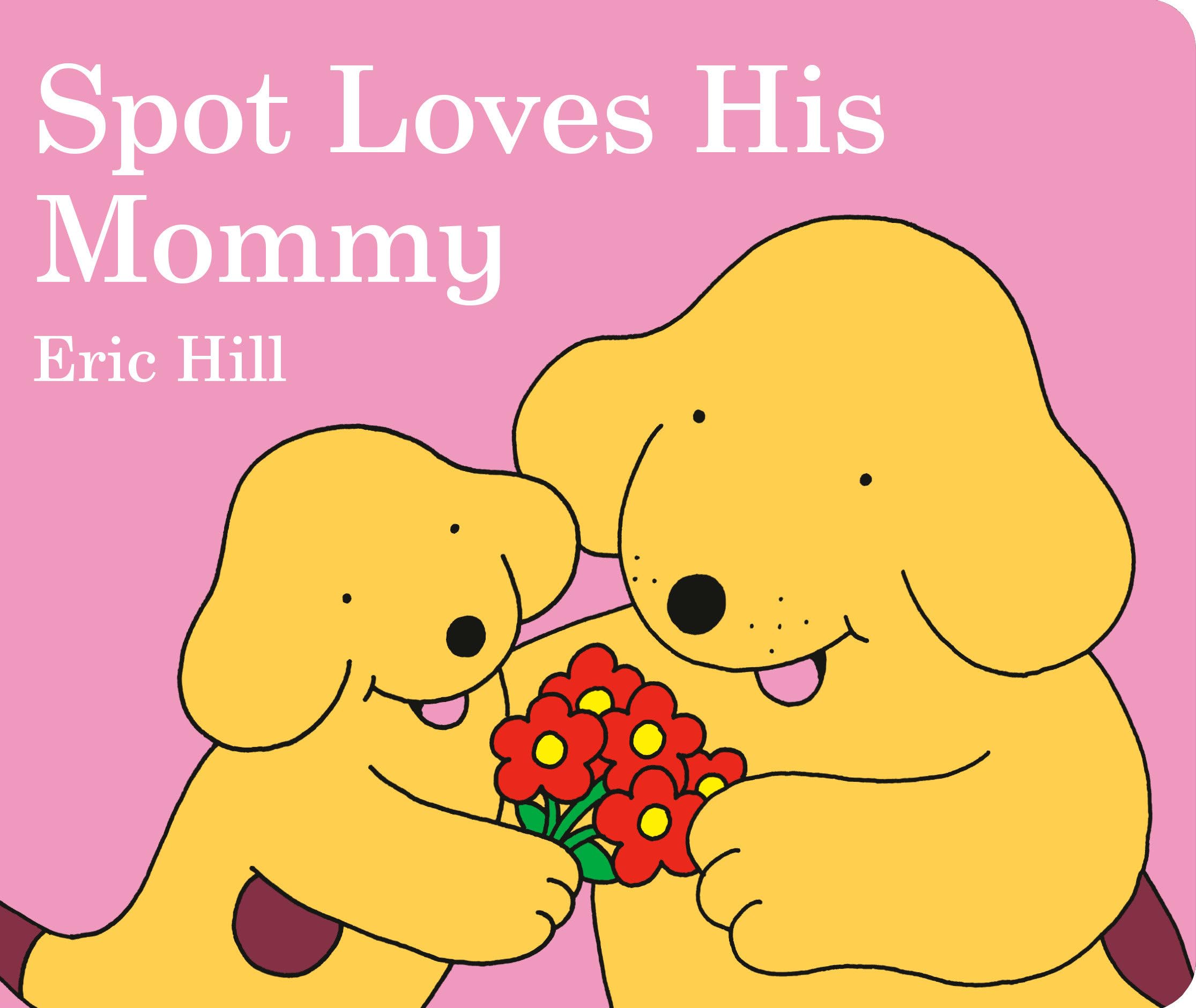 Product Image: Spot Loves His Mommy