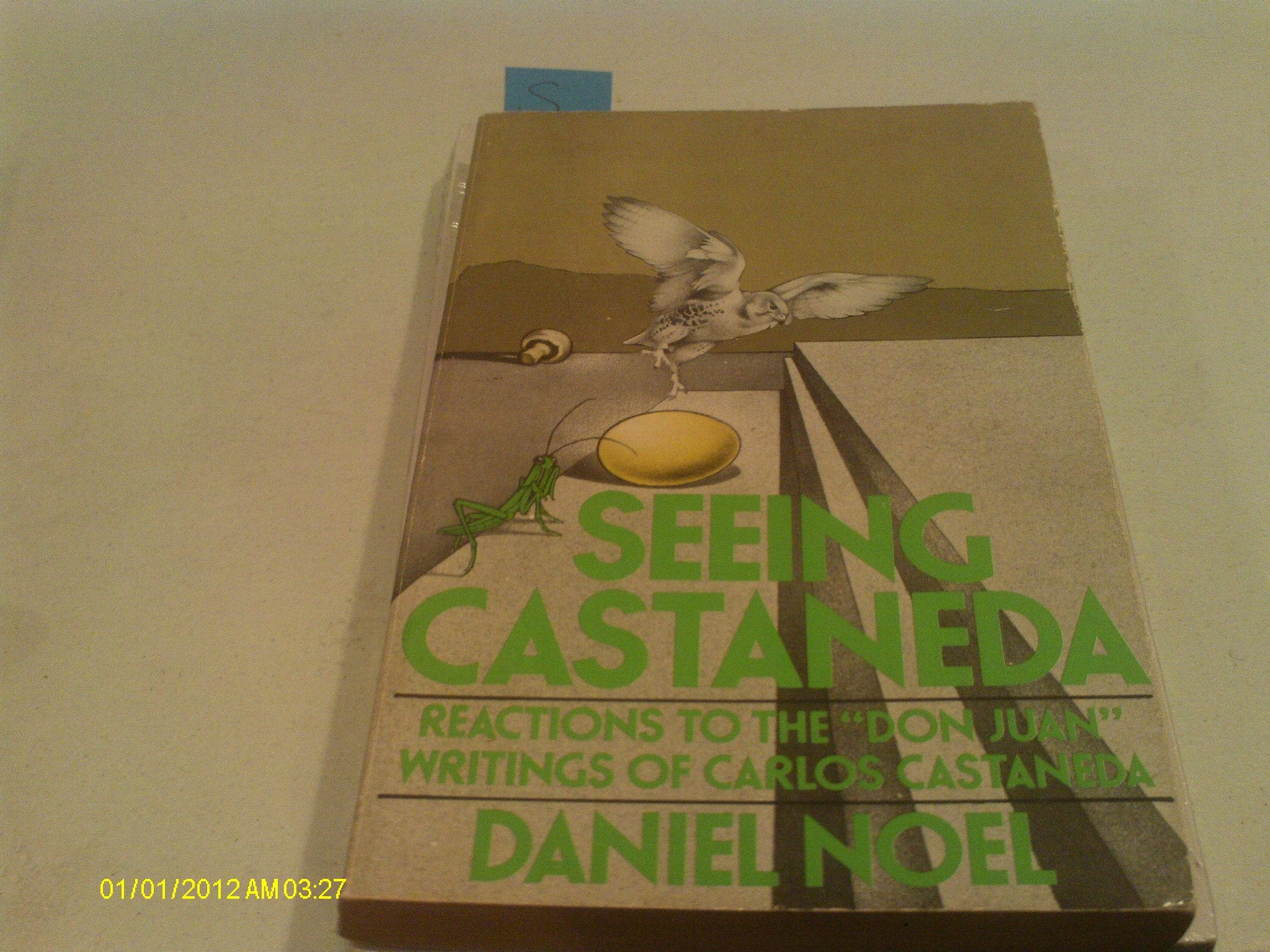 Seeing Castaneda: Reactions to the "Don Juan" Writings Religion & Esotericism