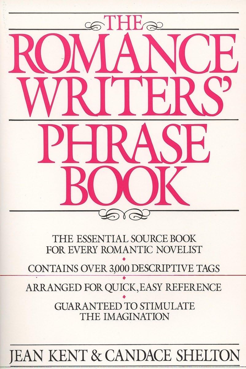 Romance Writer's Phrase Book: The Essential Source Book for Every Romantic Novelist (Perigee Book) Social Sciences