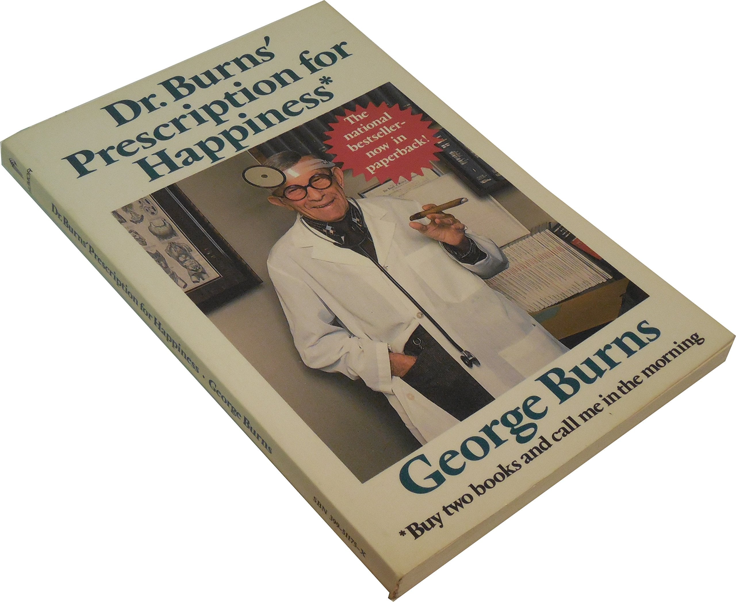 Dr. Burns' Prescription for Happiness* *Buy Two Books and Call Me in the Morning Books