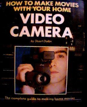 How To Make Home Movies Books