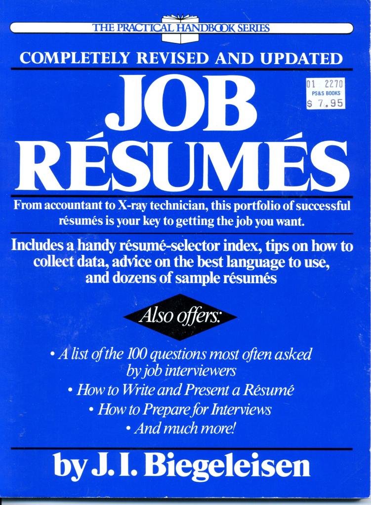 Job Resumes: How to Write Them, How to Present Them, Preparing for Interviews book