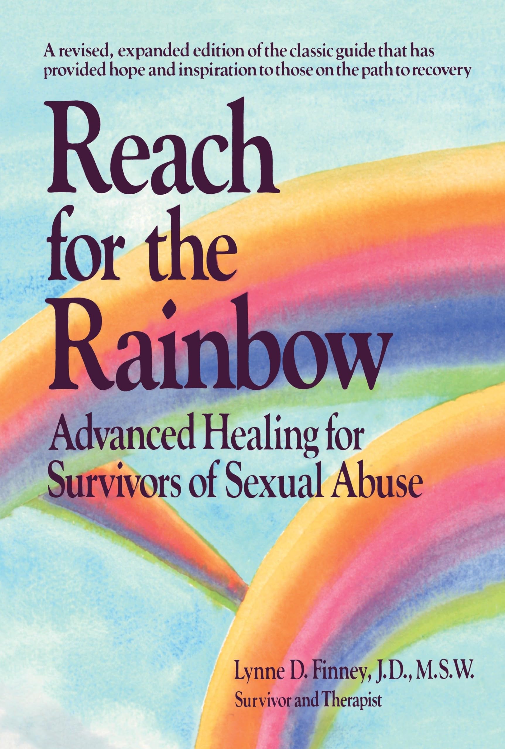 Reach for the Rainbow: Advanced Healing for Survivors of Sexual Abuse Psychology