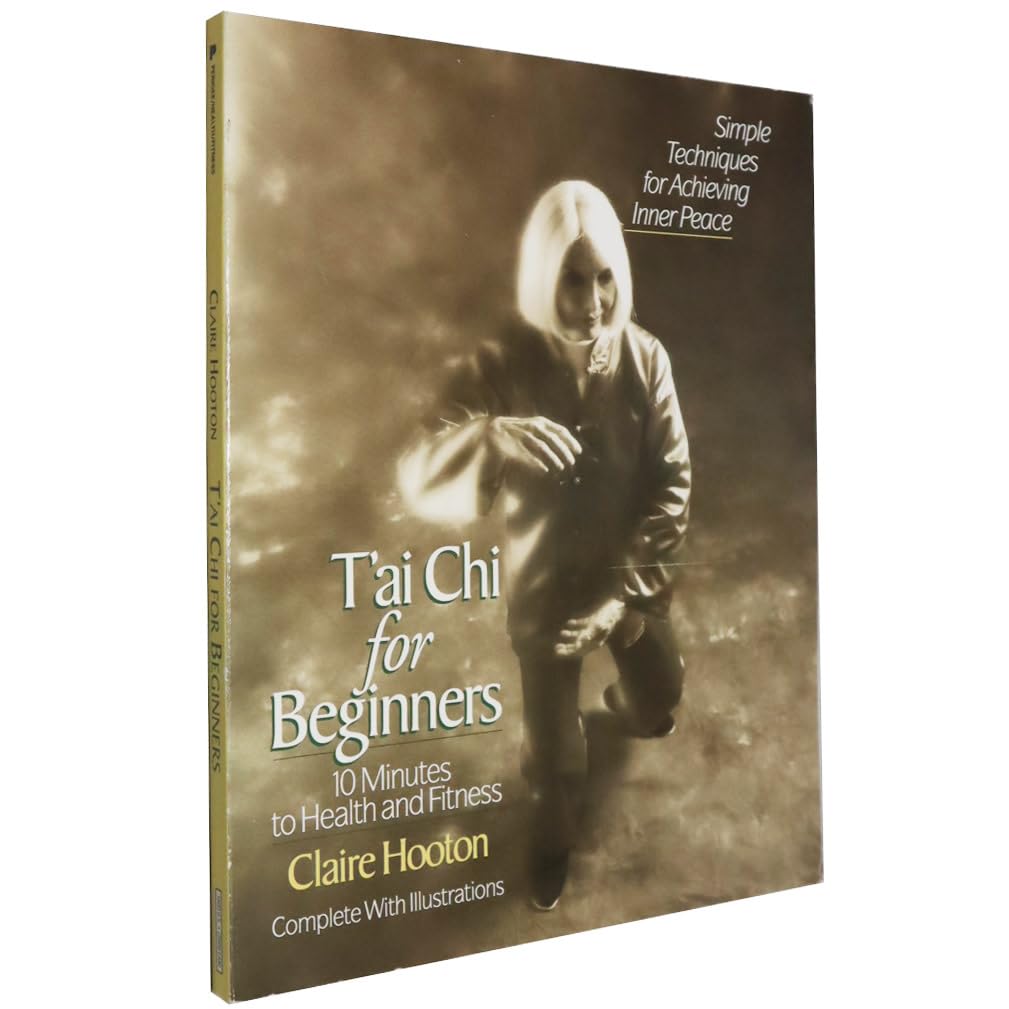 T'Ai Chi for Beginners: 10 Minutes to Health and Fitness Health, Nutrition & Fitness