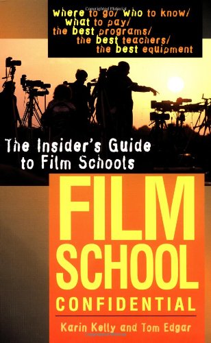 Film School Confidential: The Insiders Guide to Film Schools Contemporary literature