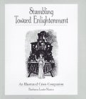 Stumbling Toward Enlightenment: An Illustrated Crisis Companion Psychology
