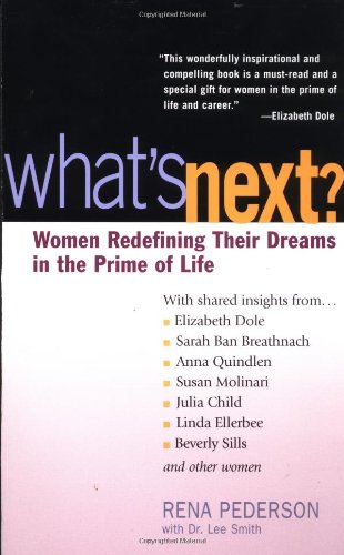 What's Next?: Women Redefining Their Dreams in the Prime of Life Books