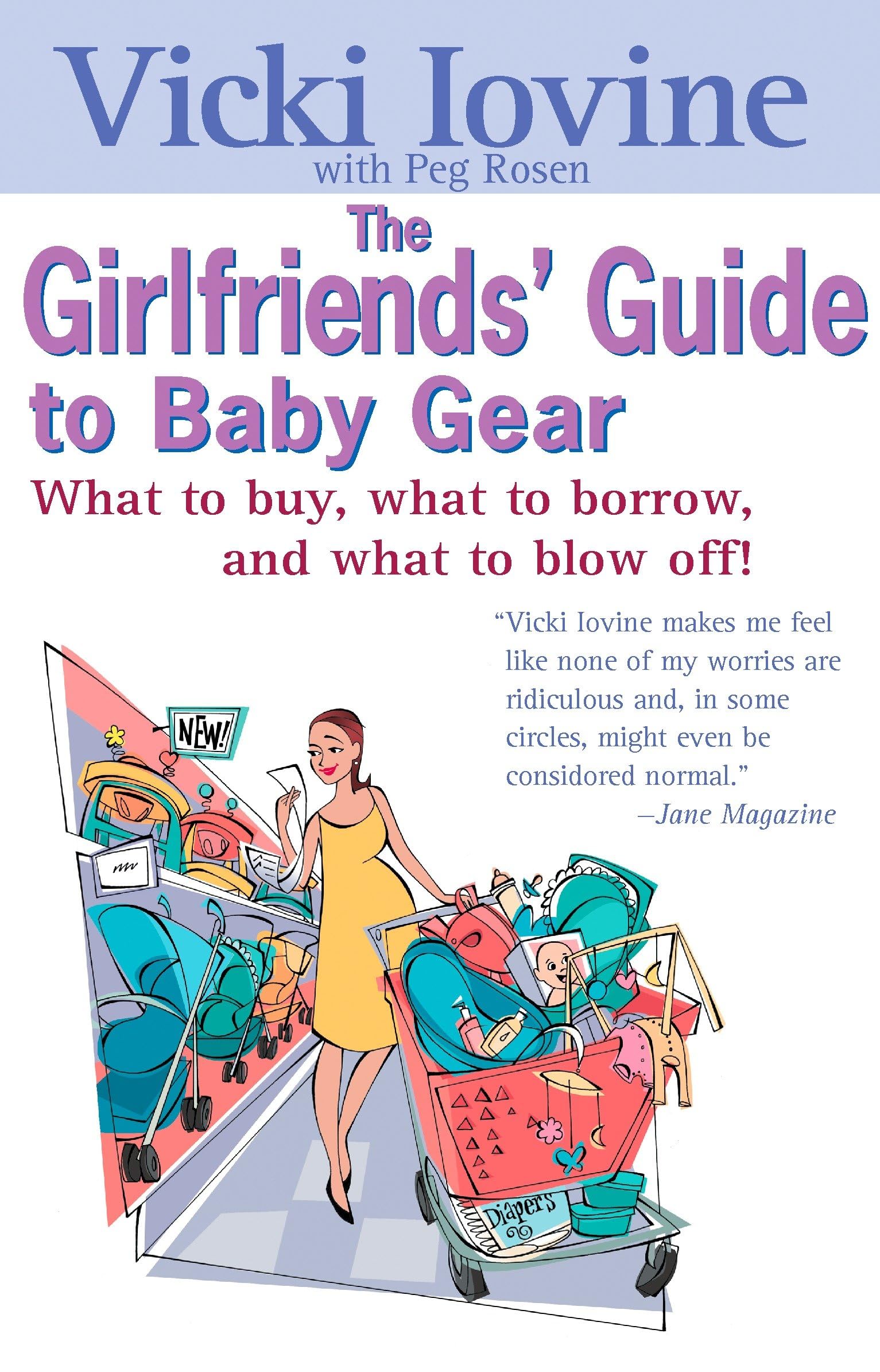 The Girlfriends' Guide to Baby Gear Parents & Children