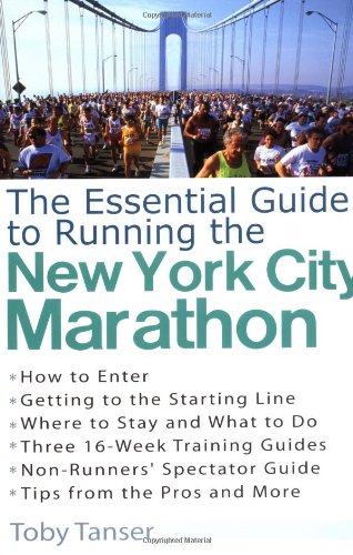 The Essential Guide to Running the New York City Marathon Health, Nutrition & Fitness