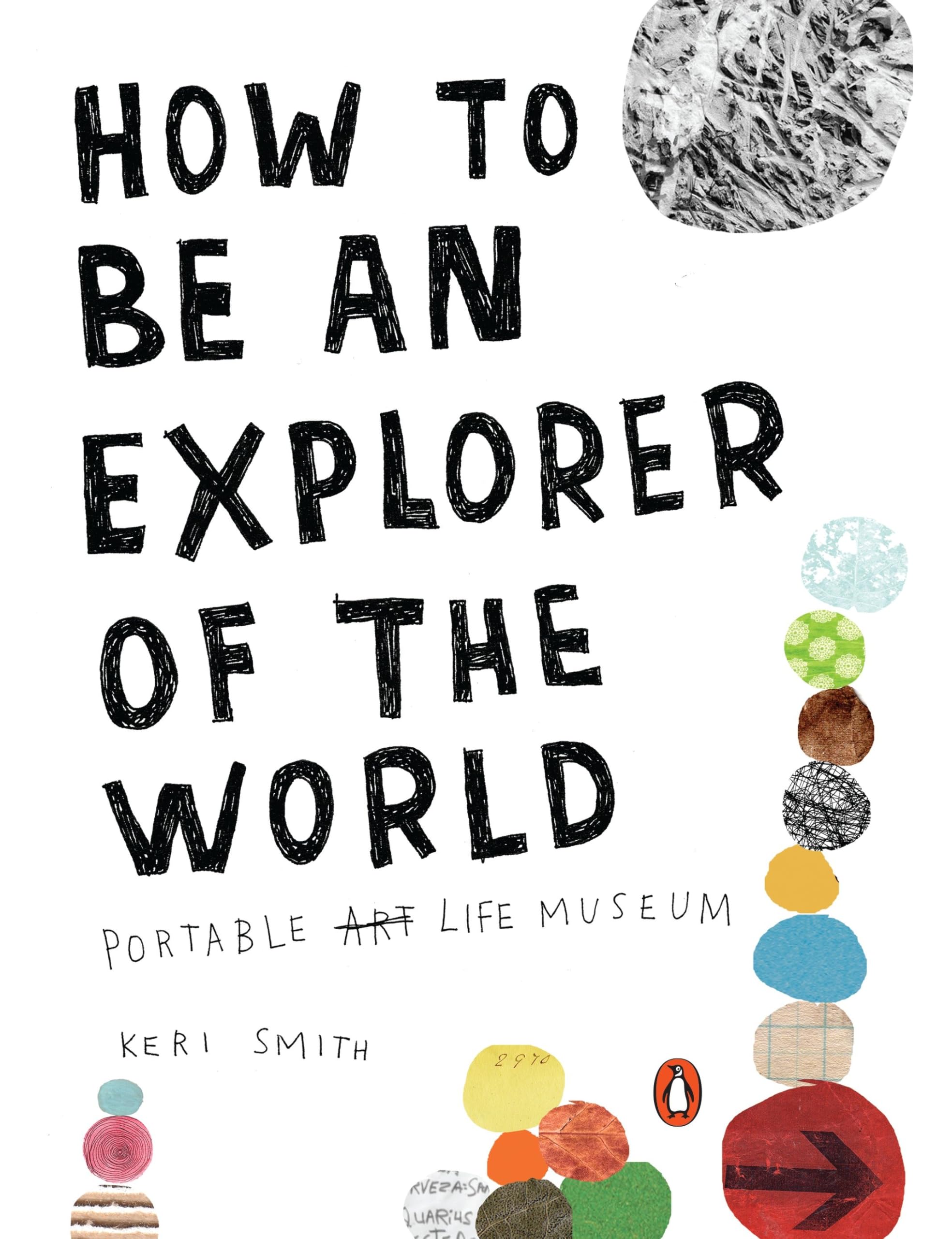 How to Be an Explorer of the World Business, Finance & Career