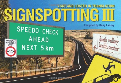 Signspotting III: Lost and Loster in Translation Humour & Satire