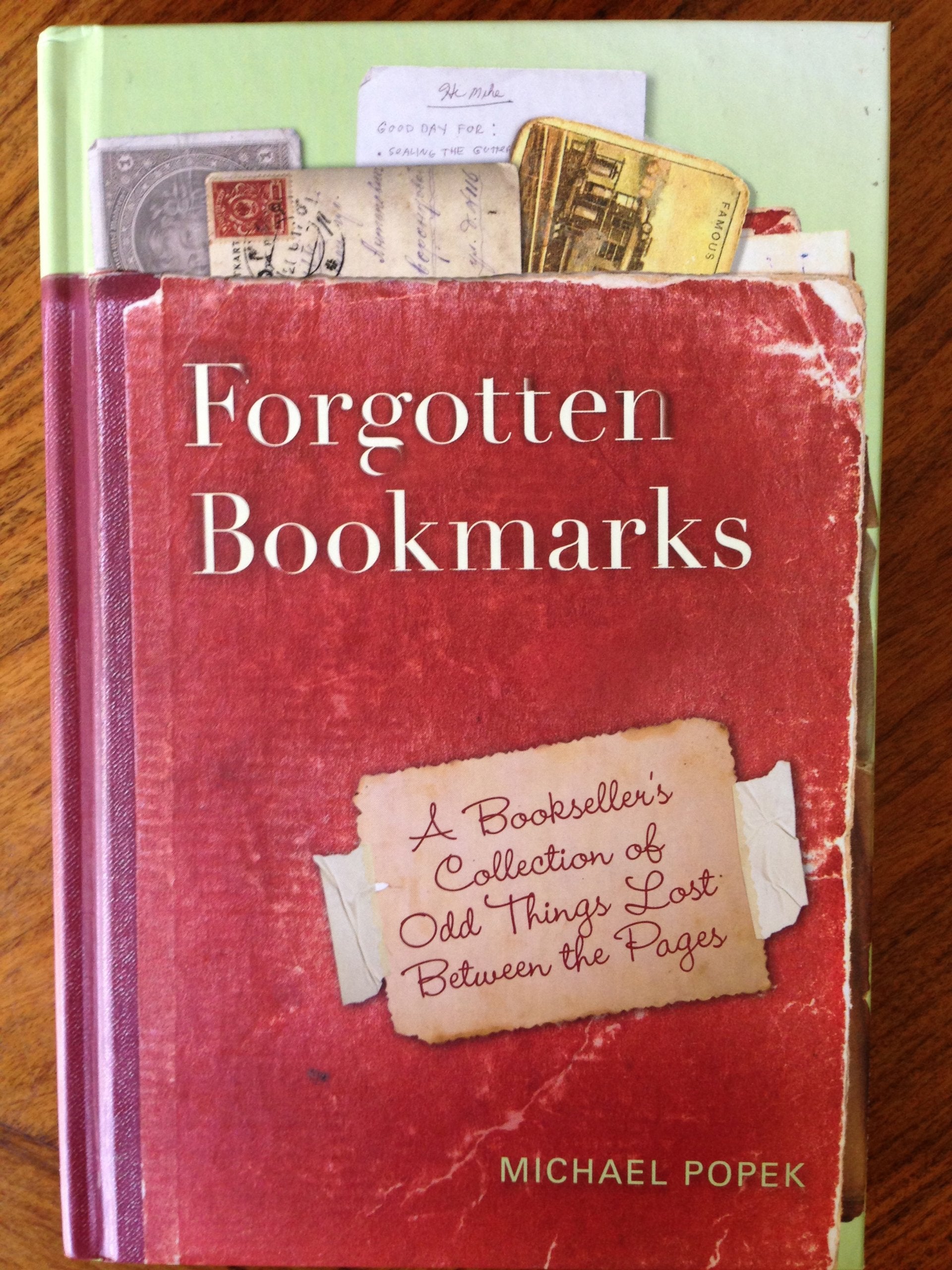 Forgotten Bookmarks: A Bookseller's Collection of Odd Things Lost Between the Pages Hobbies & Crafts