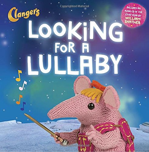 Clangers: Looking for a Lullaby Non-fiction