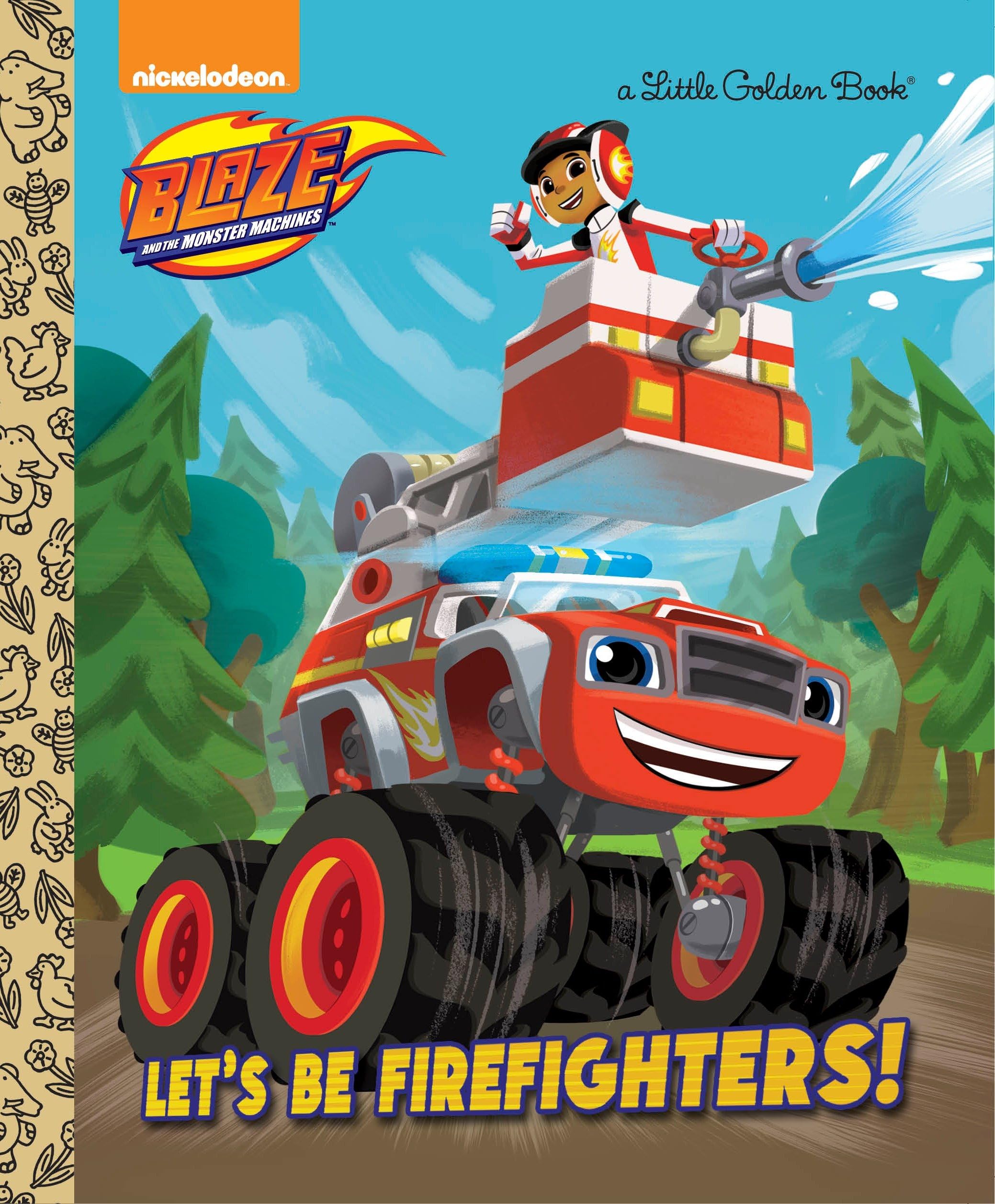 Let's Be Firefighters! (Blaze and the Monster Machines) Novels & Short Stories