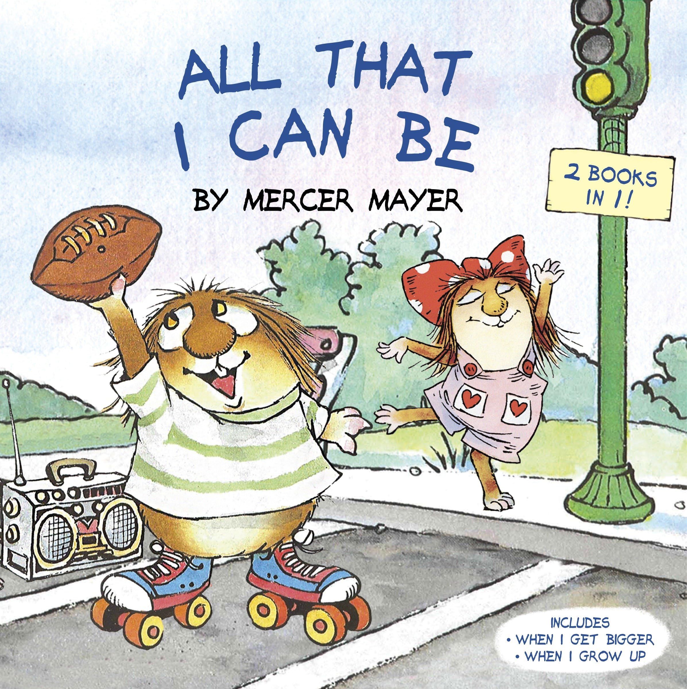 All That I Can Be (Little Critter): An Inspirational Book for Kids (Pictureback) Non-fiction