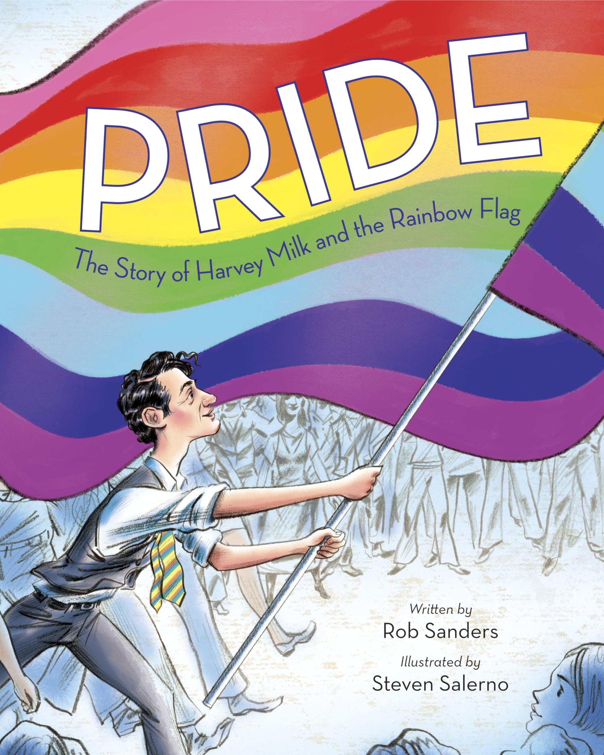 Pride: The Story of Harvey Milk and the Rainbow Flag Non-fiction