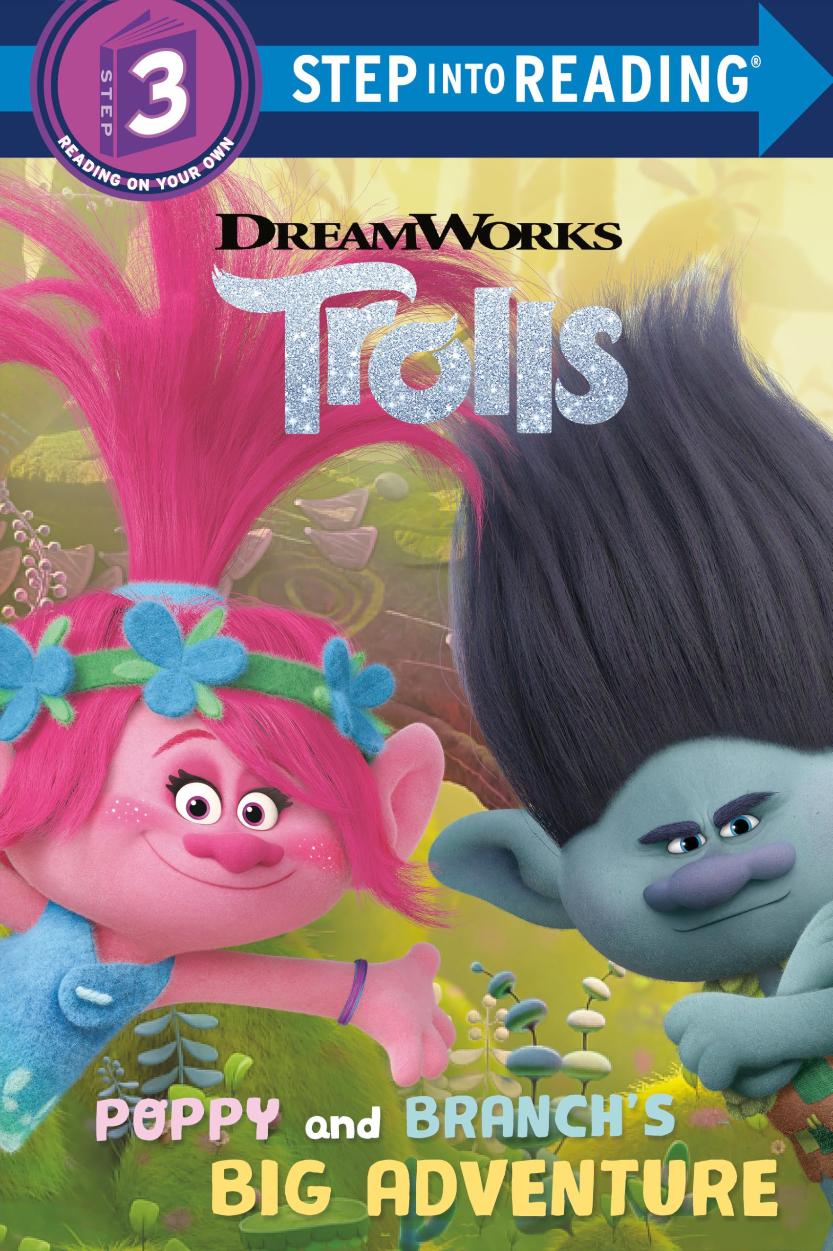 Poppy and Branch's Big Adventure (DreamWorks Trolls) (Step into Reading) Non-fiction