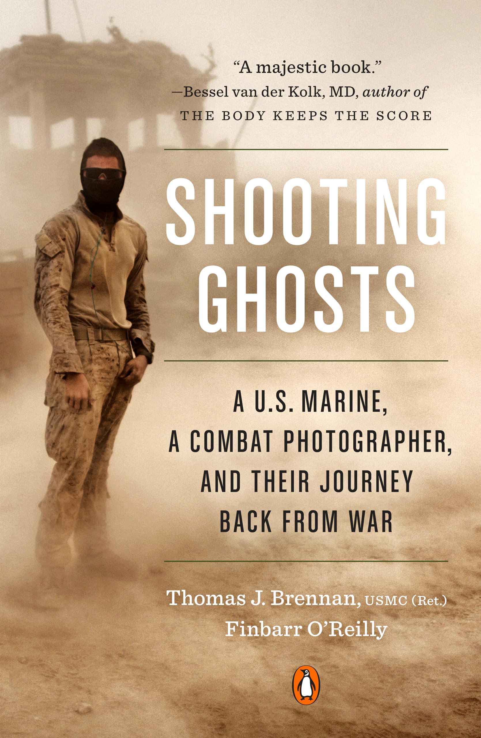 Shooting Ghosts: A U.S. Marine, a Combat Photographer, and Their Journey Back from War Medicine