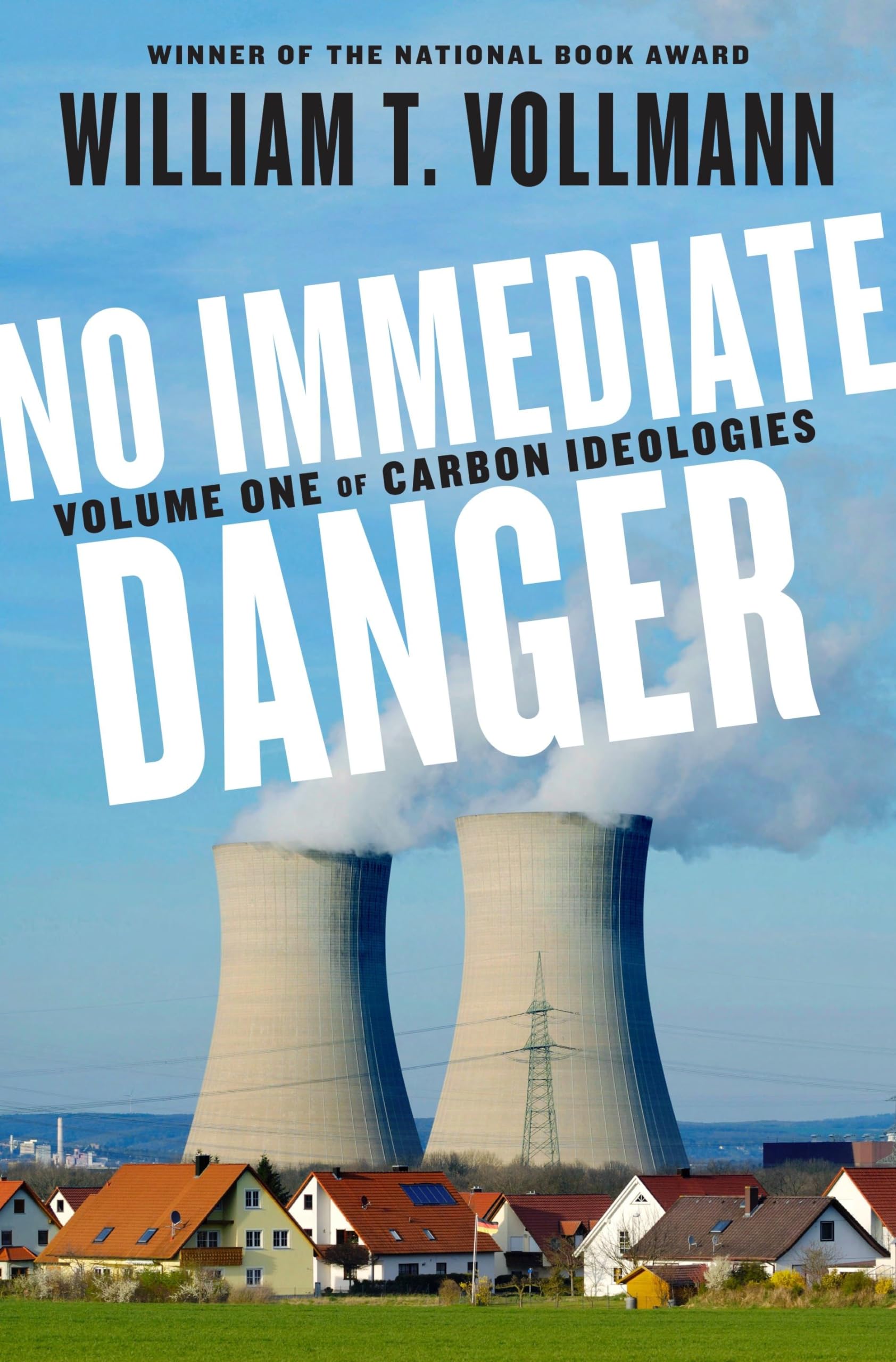 No Immediate Danger: Volume One of Carbon Ideologies (Carbon Ideologies, 1, Band 1) Mathematics