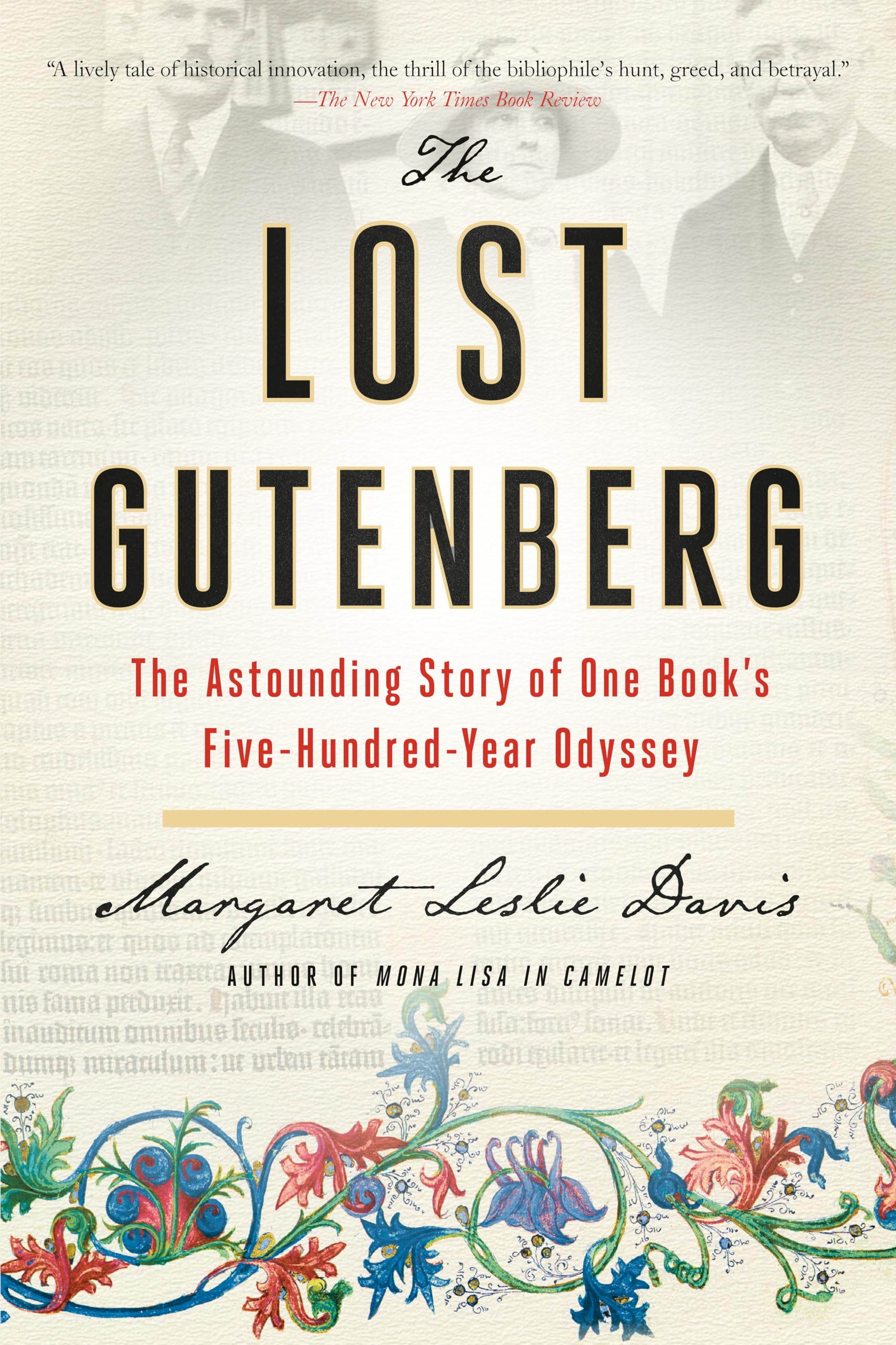 The Lost Gutenberg: The Astounding Story of One Book's Five-Hundred-Year Odyssey Politics & Society