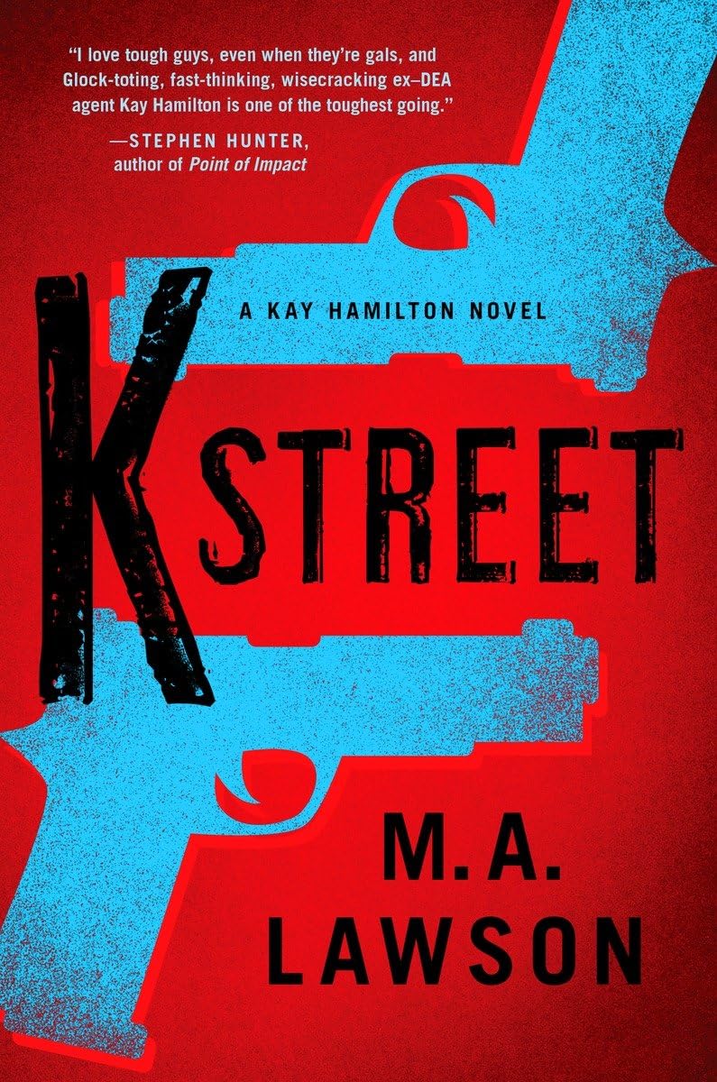 K Street (A Kay Hamilton Novel, Band 3) Contemporary literature