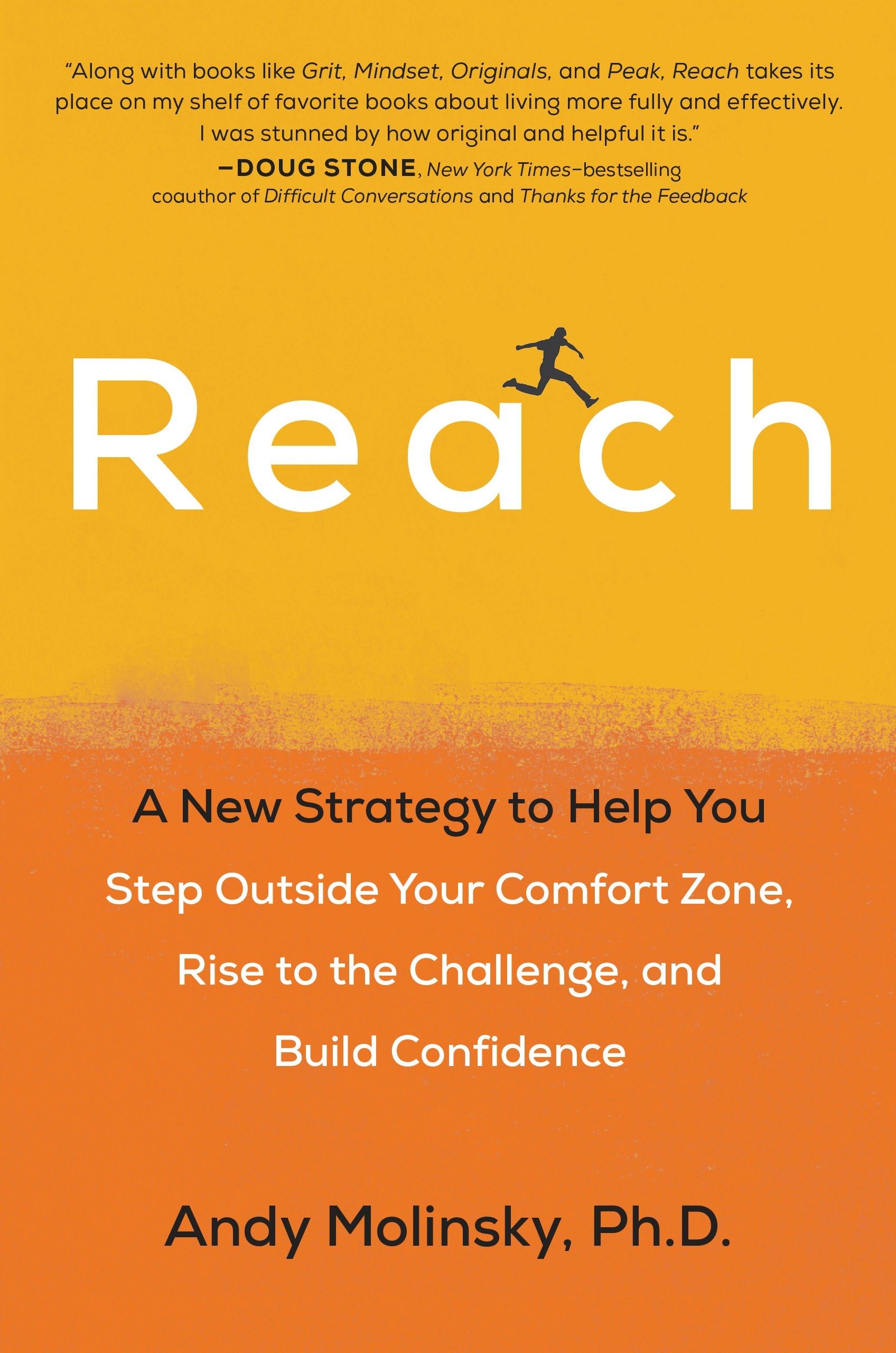 Reach: A New Strategy to Help You Step Outside Your Comfort Zone, Rise to the Challenge and Build Confidence Business, Finance & Career