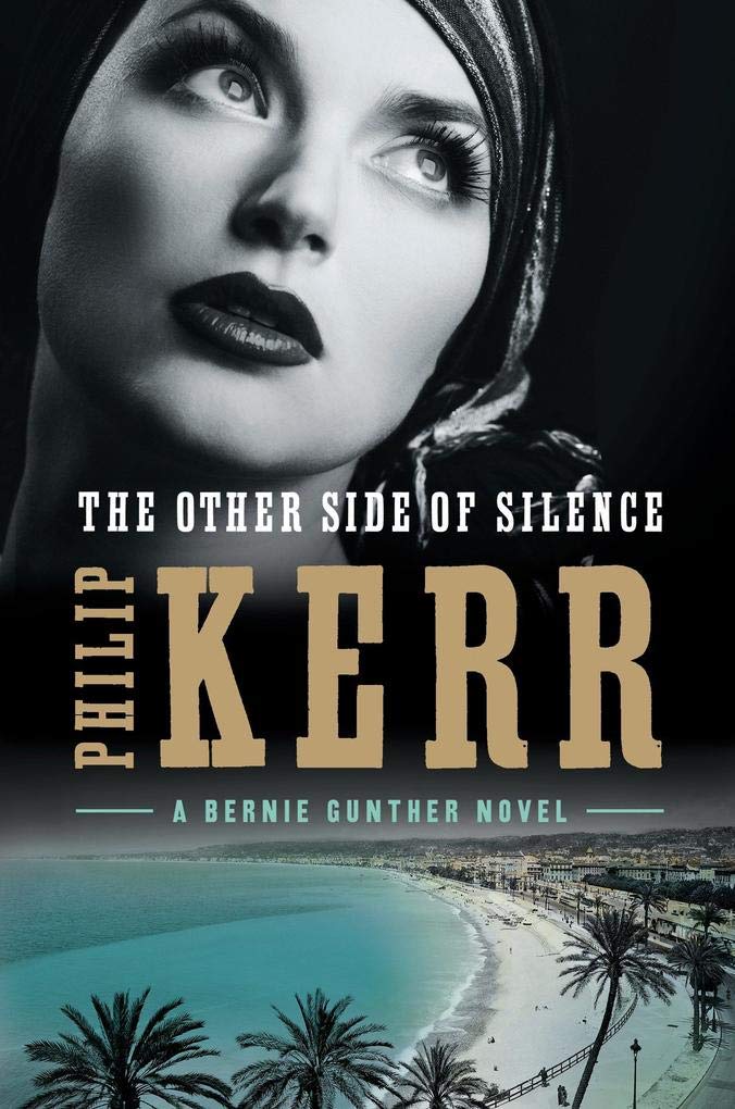 The Other Side of Silence: A Bernie Gunther Novel Action & Adventure