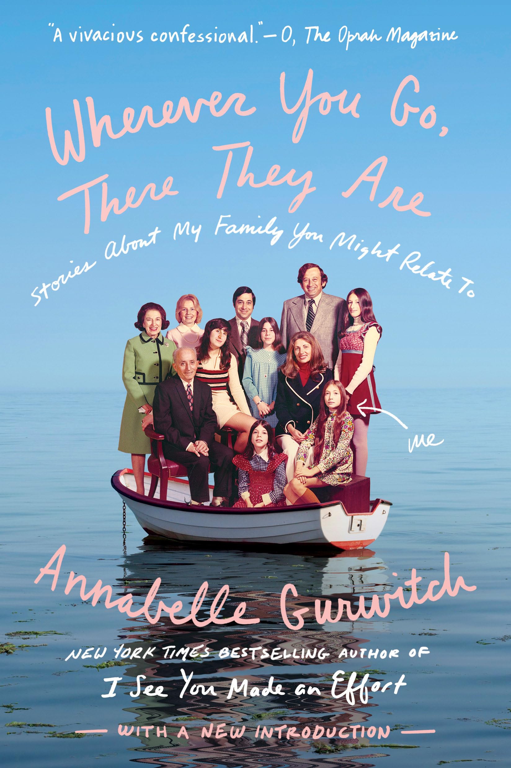 Wherever You Go, There They Are: Stories About My Family You Might Relate To Humour & Satire
