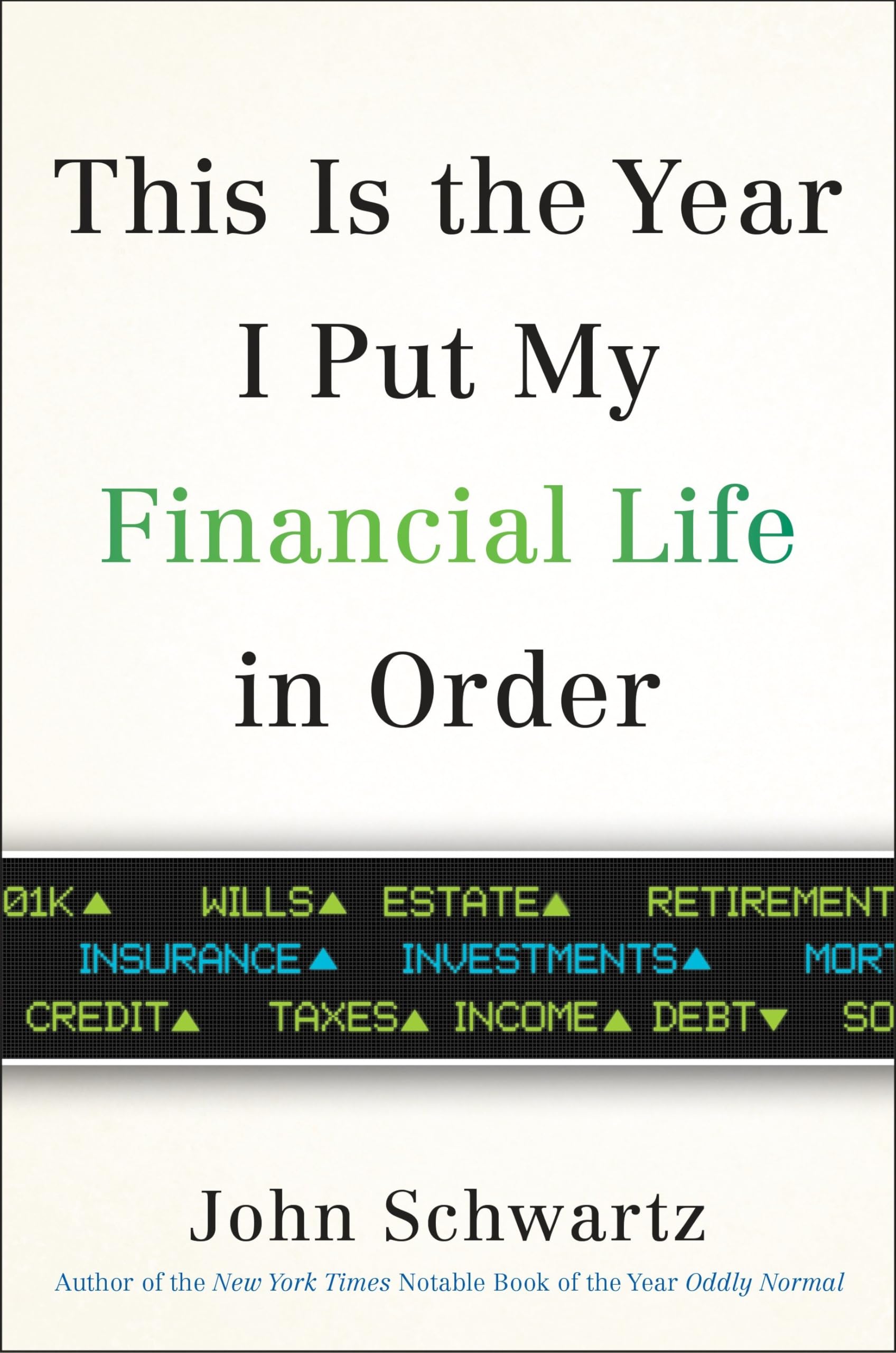 This is the Year I Put My Financial Life in Order Business, Finance & Career