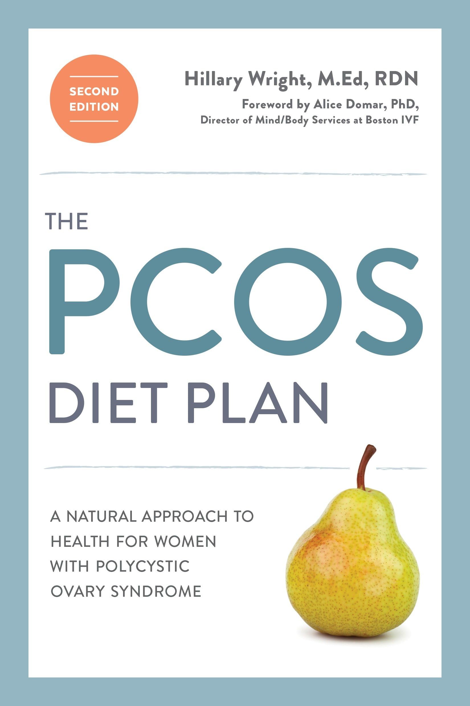 The Pcos Diet Plan, Second Edition: A Natural Approach to Health for Women with Polycystic Ovary Syndrome Medicine