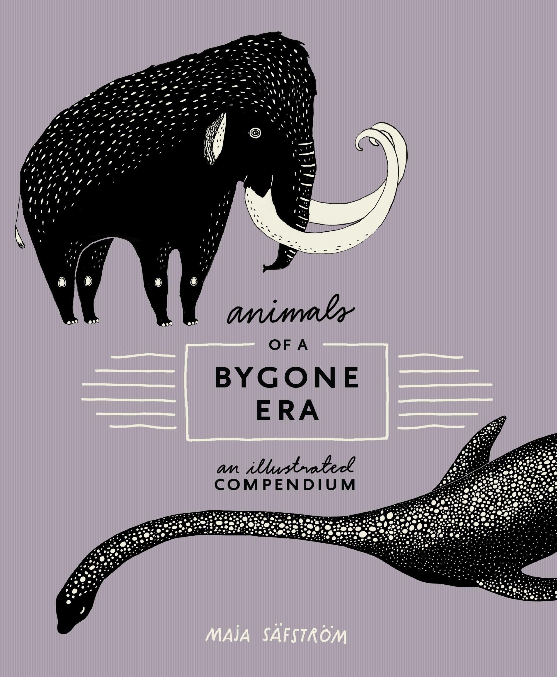 Animals of a Bygone Era: An Illustrated Compendium Film, Art & Culture