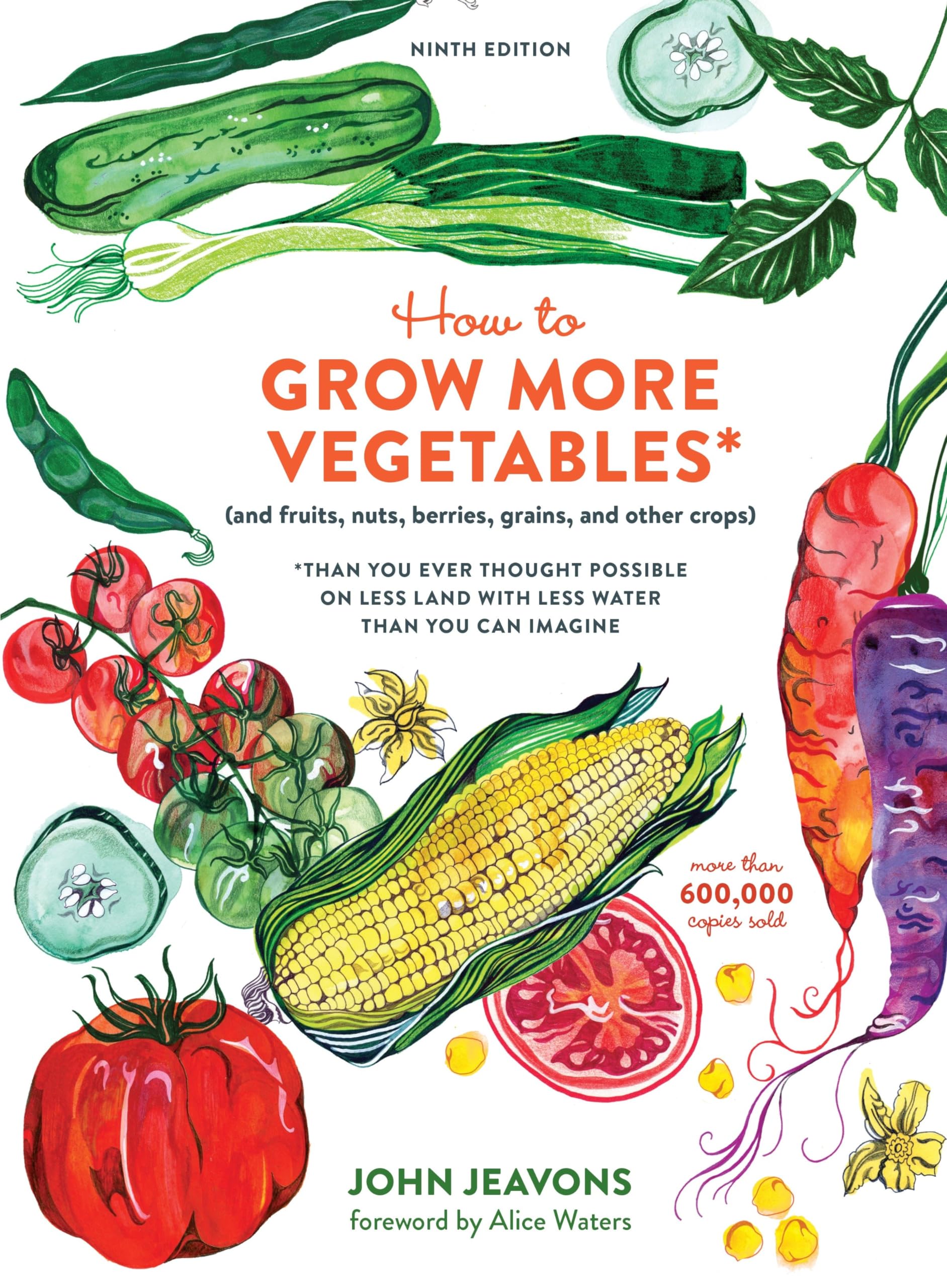 How to Grow More Vegetables, Ninth Edition Garden & Plants