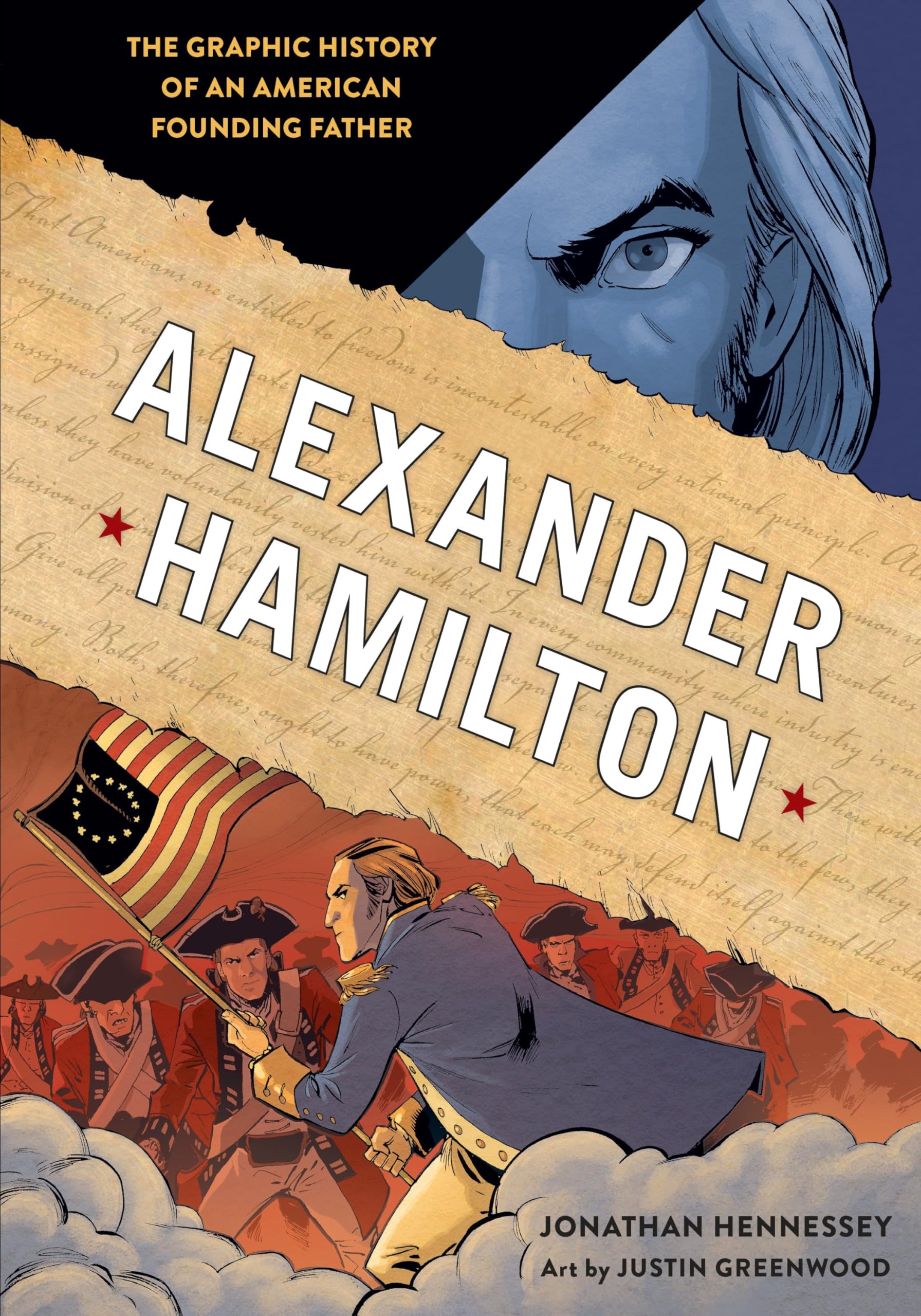 Alexander Hamilton: The Graphic History of an American Founding Father Memories