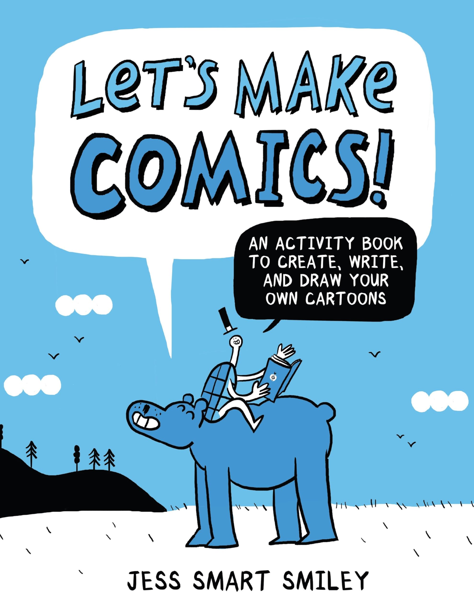 Let's Make Comics!: An Activity Book to Create, Write, and Draw Your Own Cartoons Social Sciences