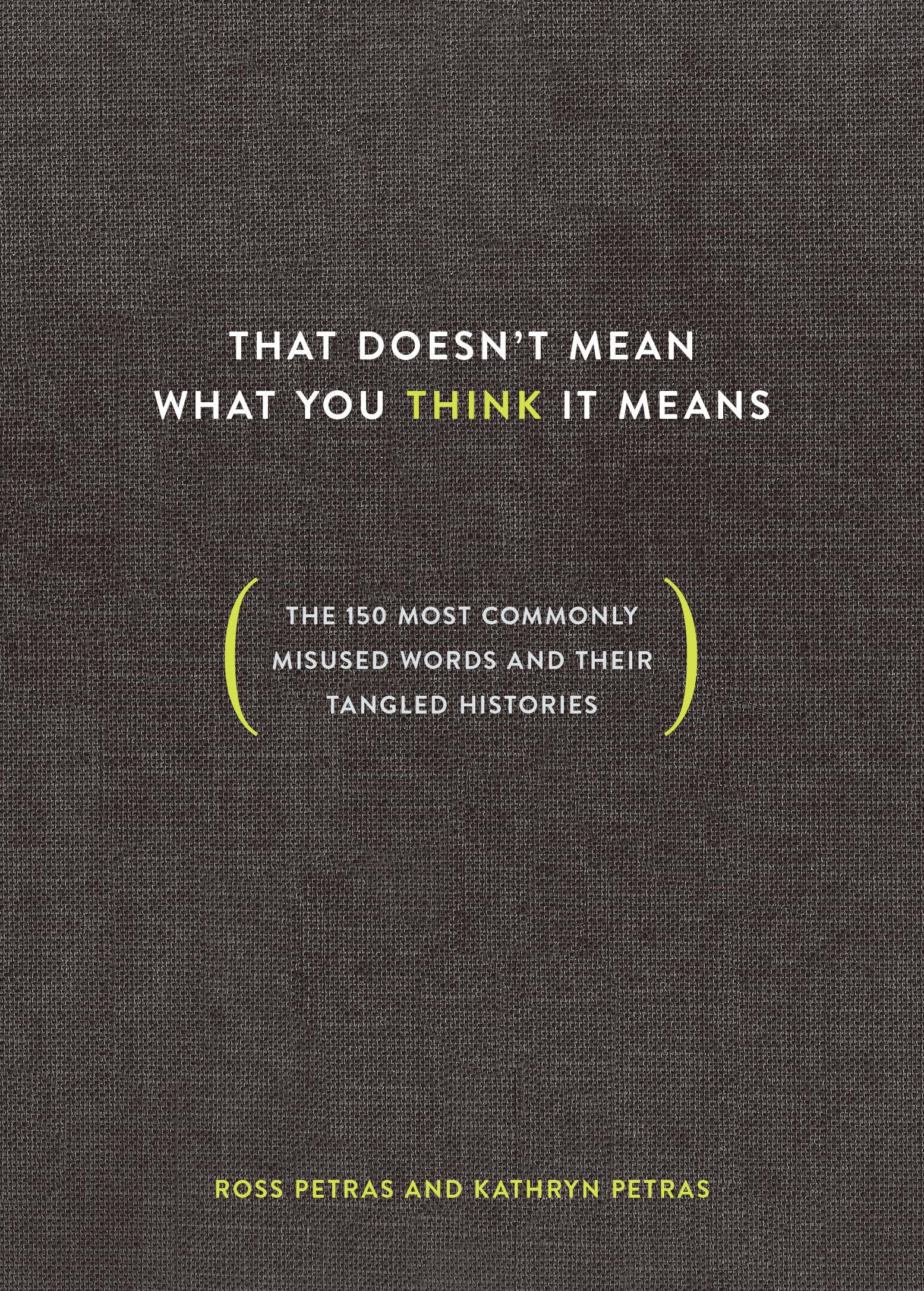 That Doesn't Mean What You Think It Means Books