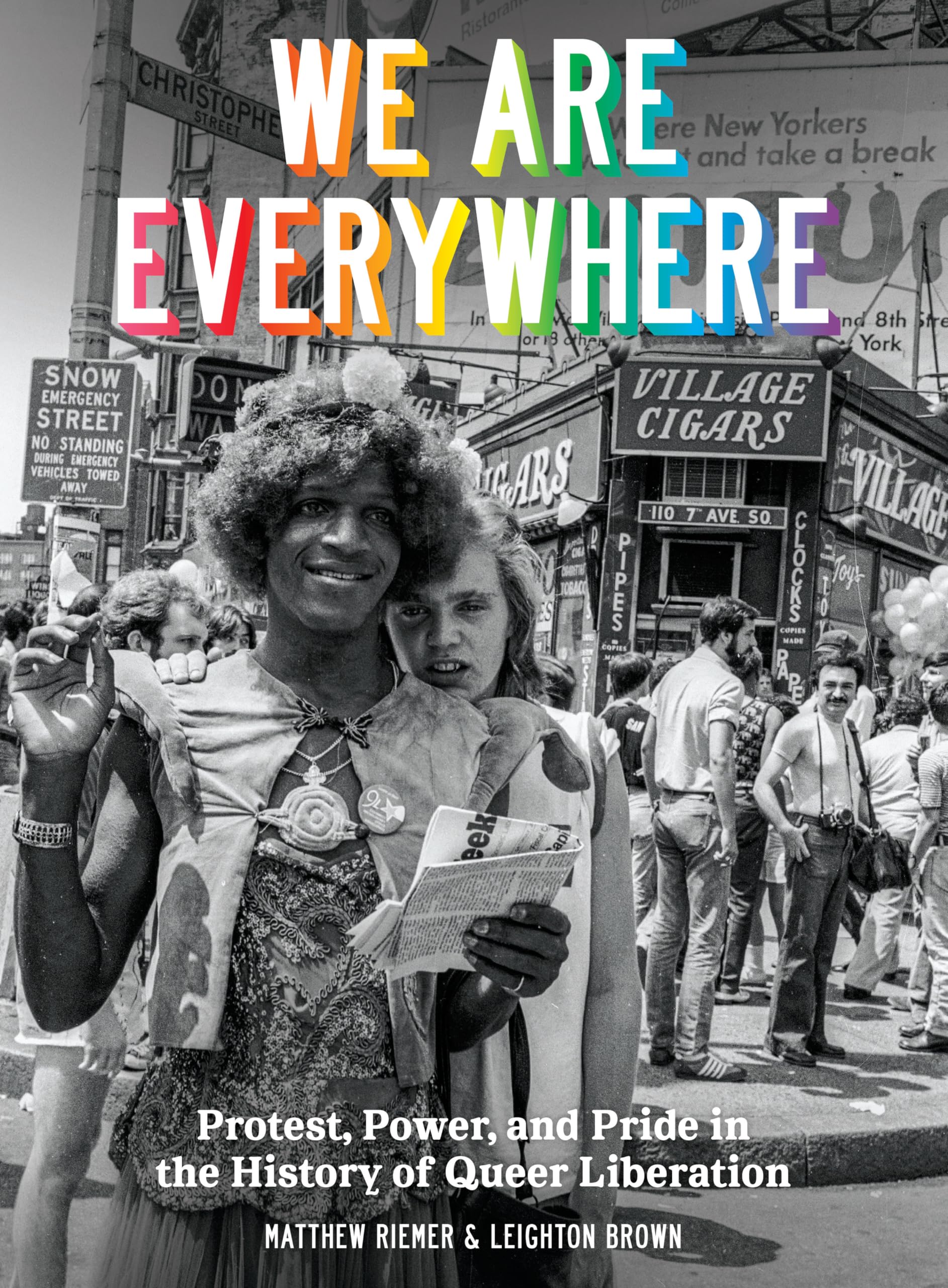 We Are Everywhere: Protest, Power, and Pride in the History of Queer Liberation Law