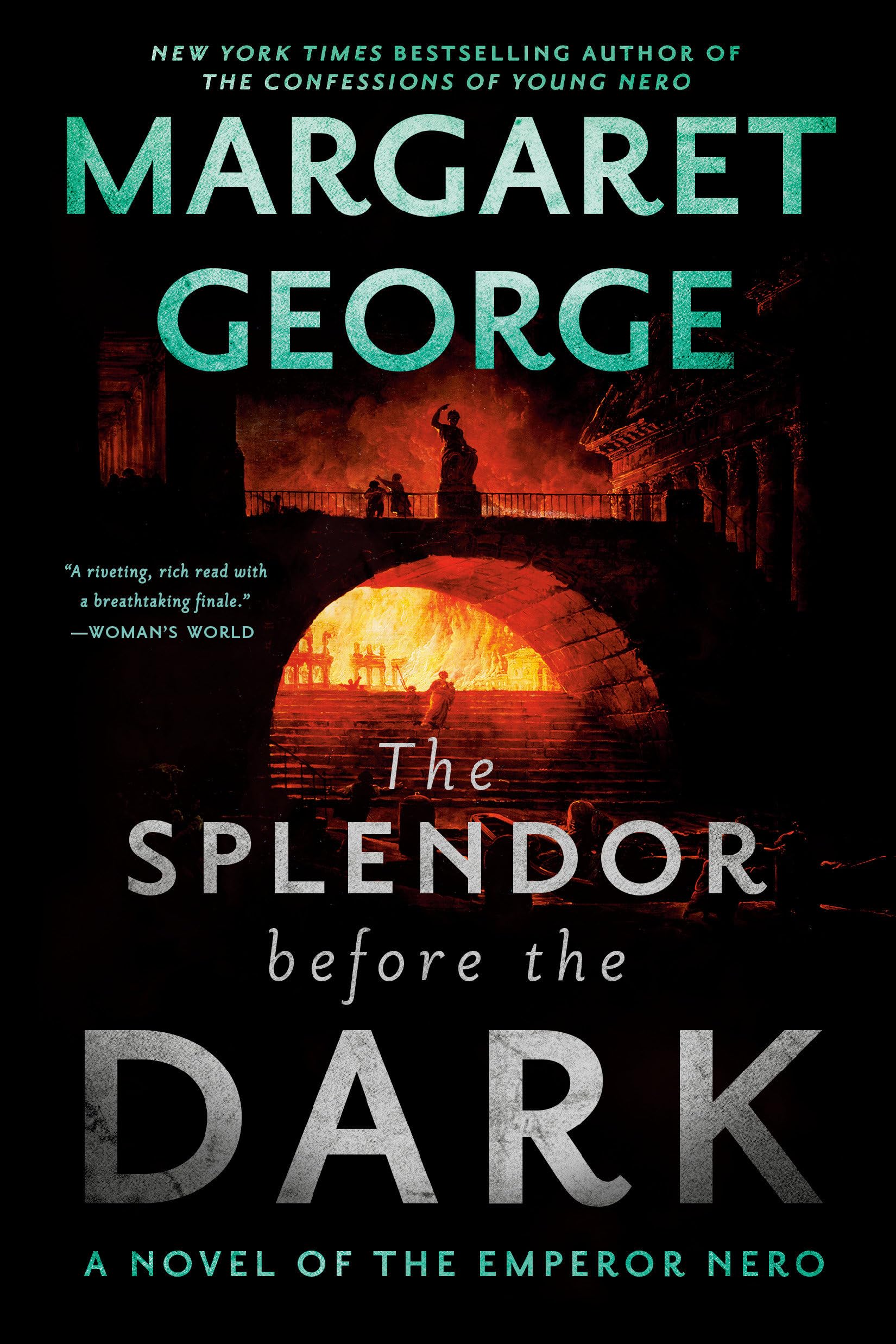 The Splendor Before the Dark: A Novel of the Emperor Nero Drama