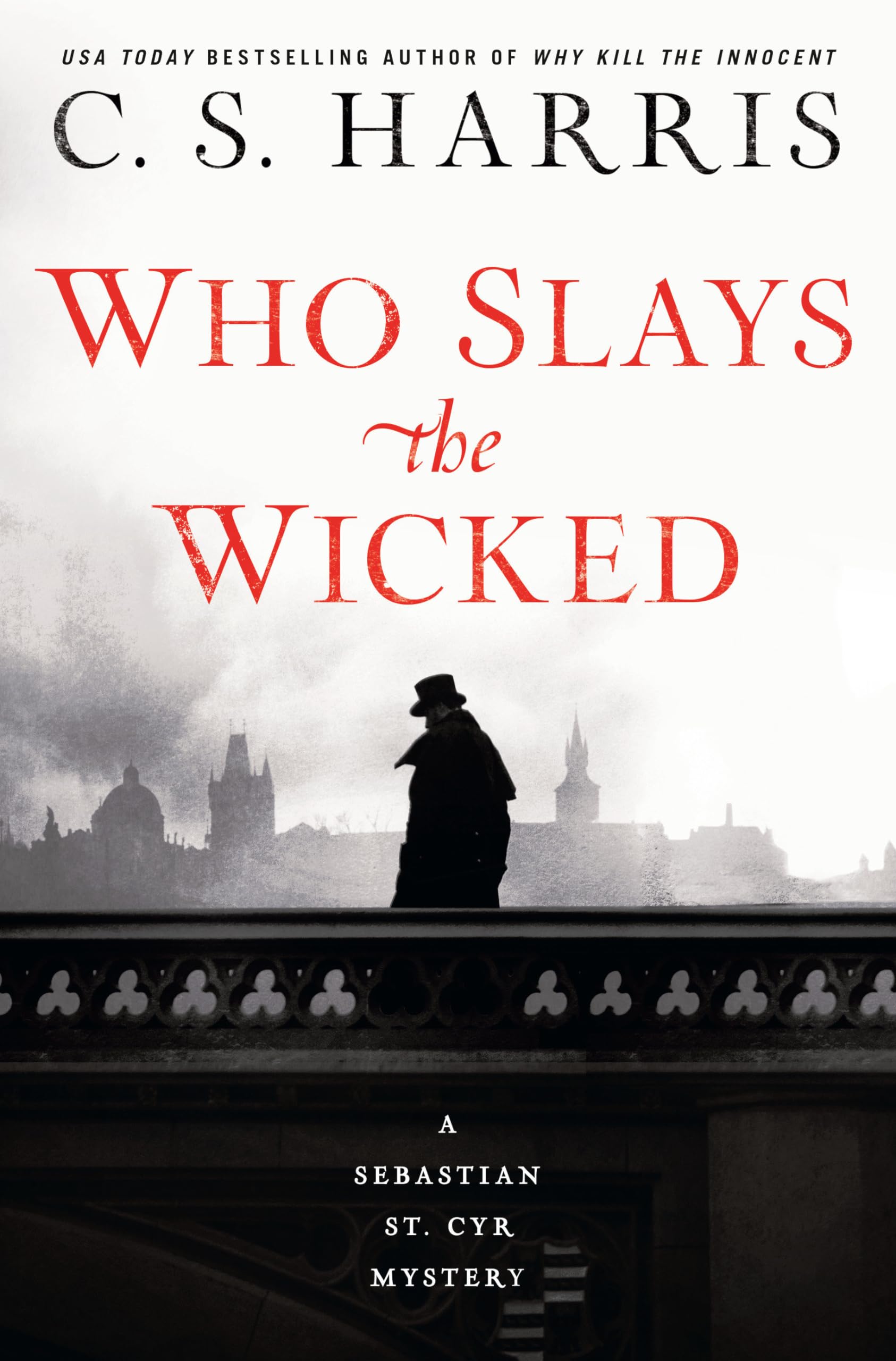 Who Slays the Wicked: A Sebastian St. Cyr Mystery #14 Historical Fiction